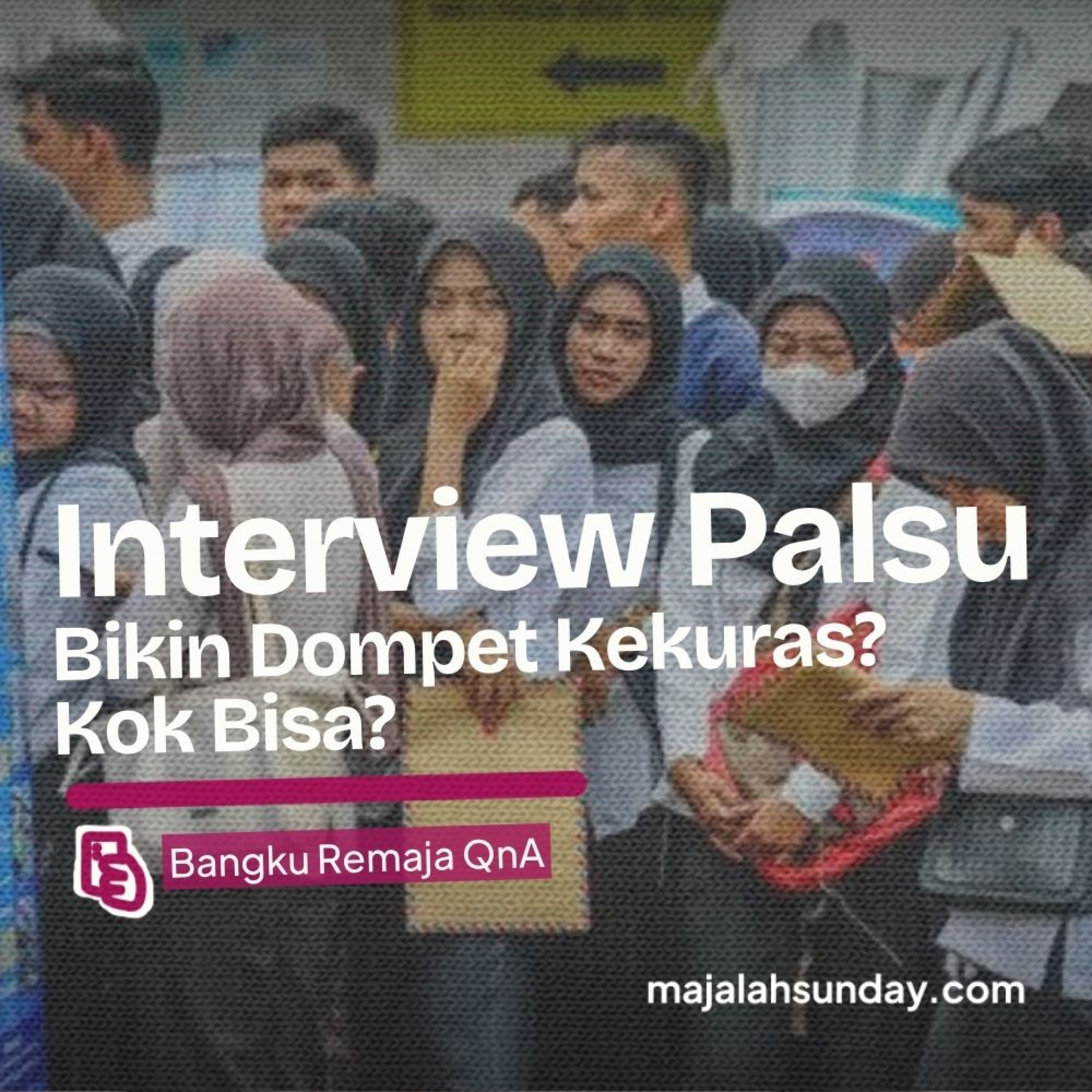 Bangku Remaja || Interview Palsu Bikin Dompet Kekuras? Kok Bisa? episode artwork