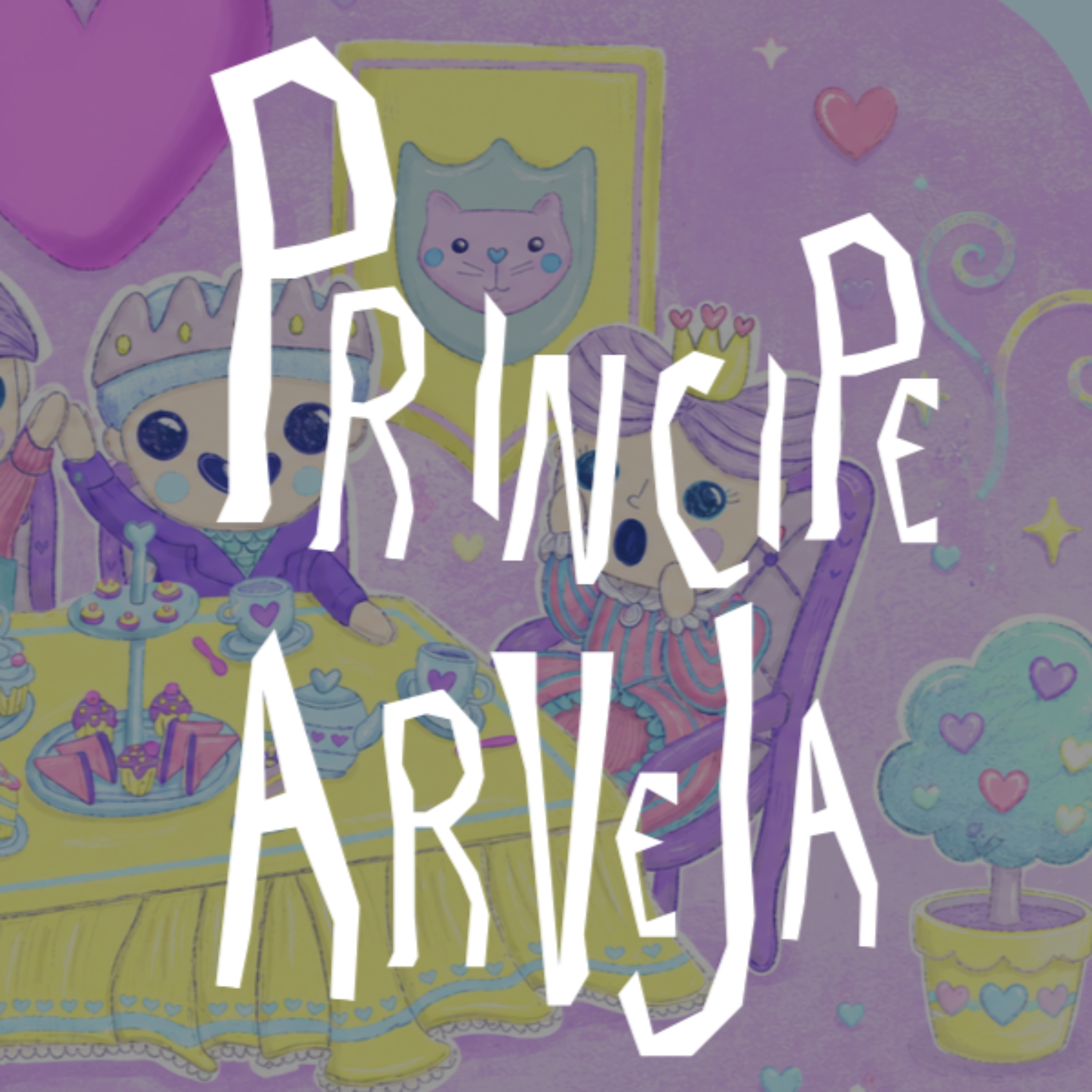 06- Príncipe Arveja | La Princesa y el Guisante donde nadie elige por vos a quién amar