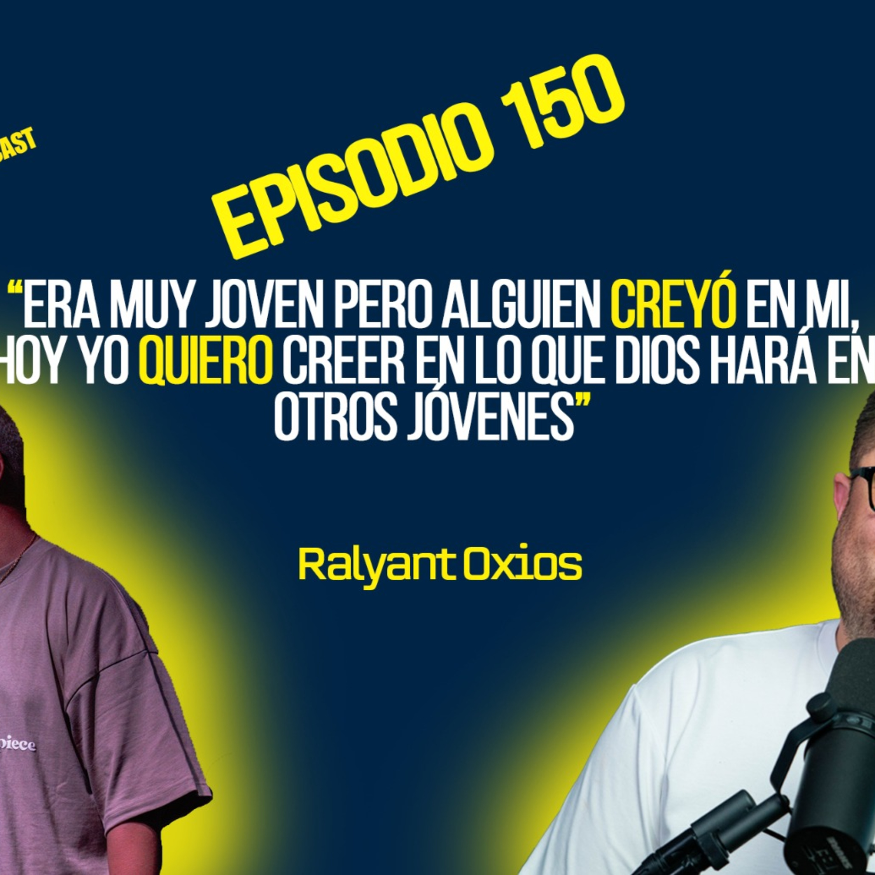  Hablando de Liderazgo con Albert S8 E31 (EPISODIO 150 RALYANT OXIOS) episode artwork