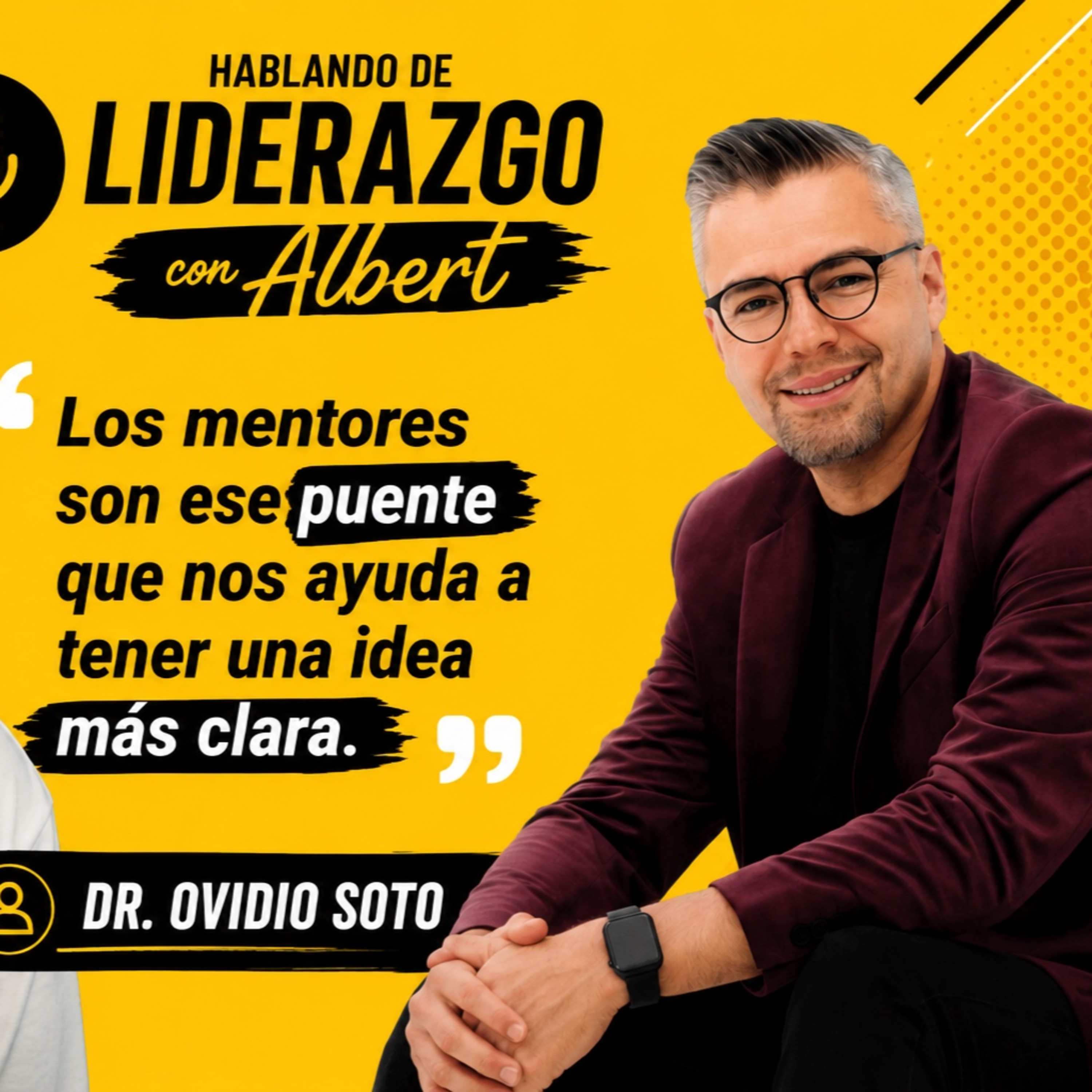 Hablando de Liderazgo con Albert S9 E1 (Ovidio Soto) episode artwork
