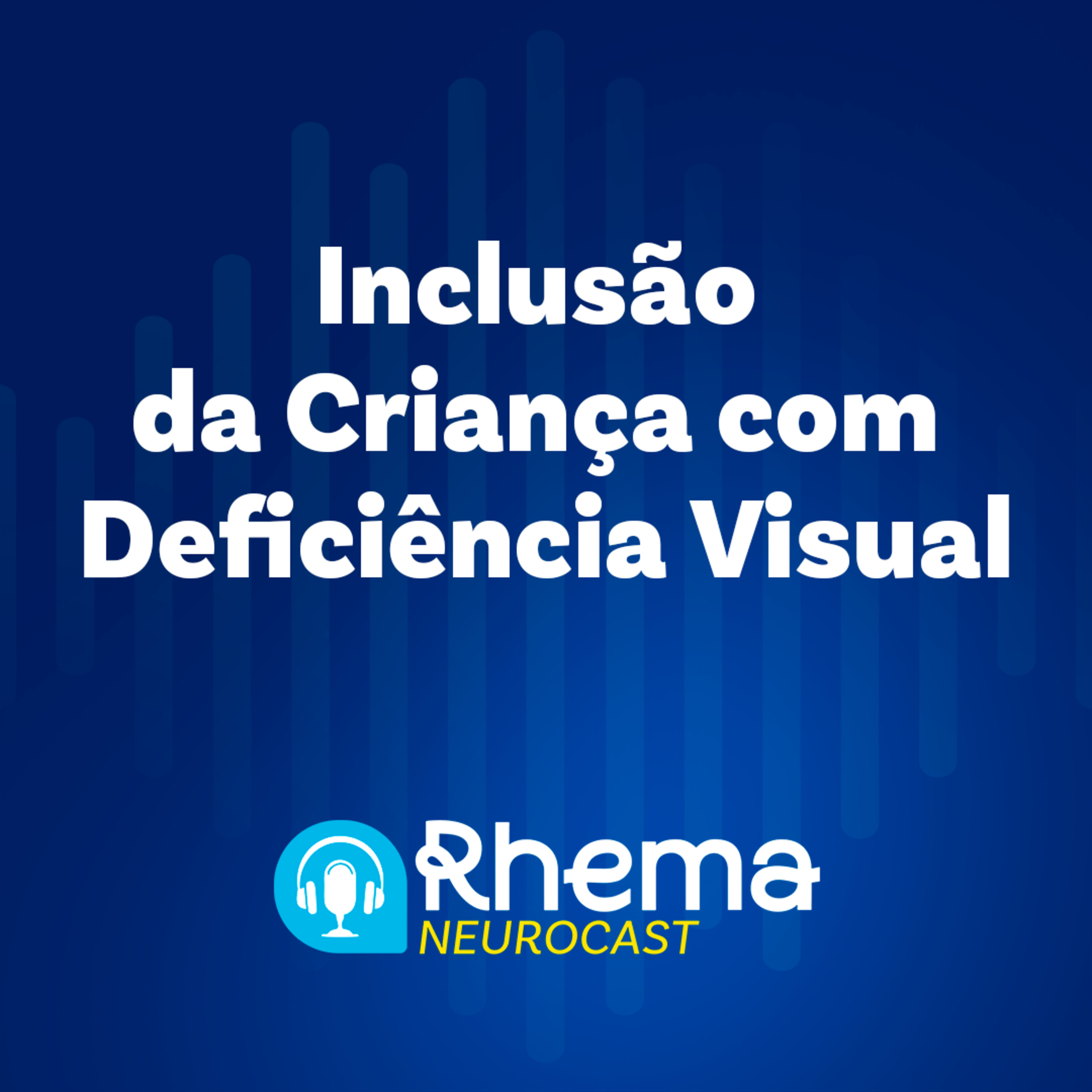 Inclusão da Criança com Deficiência Visual episode artwork