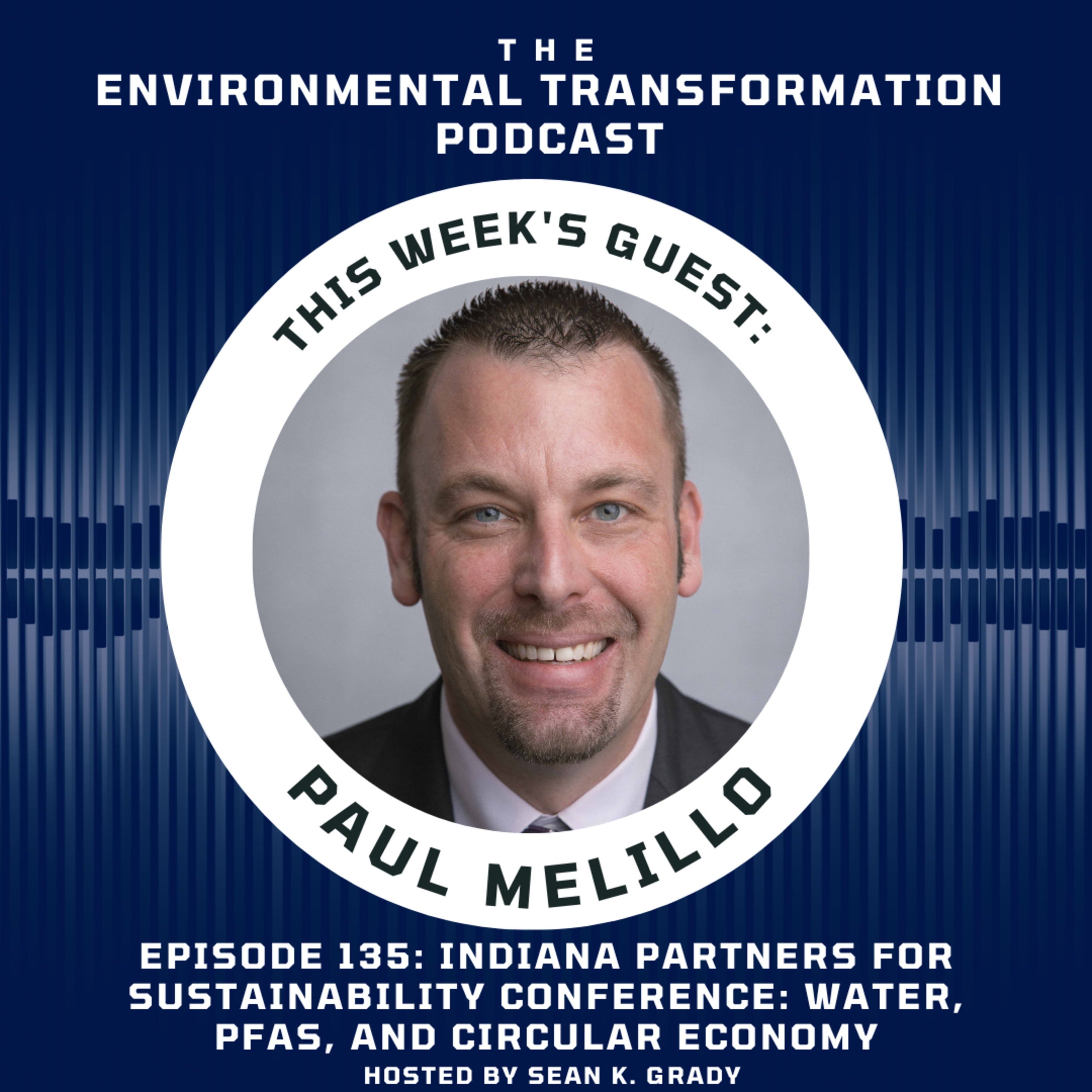 Indiana Partners for Sustainability Conference: Water, PFAS, and Circular Economy with Paul Melillo