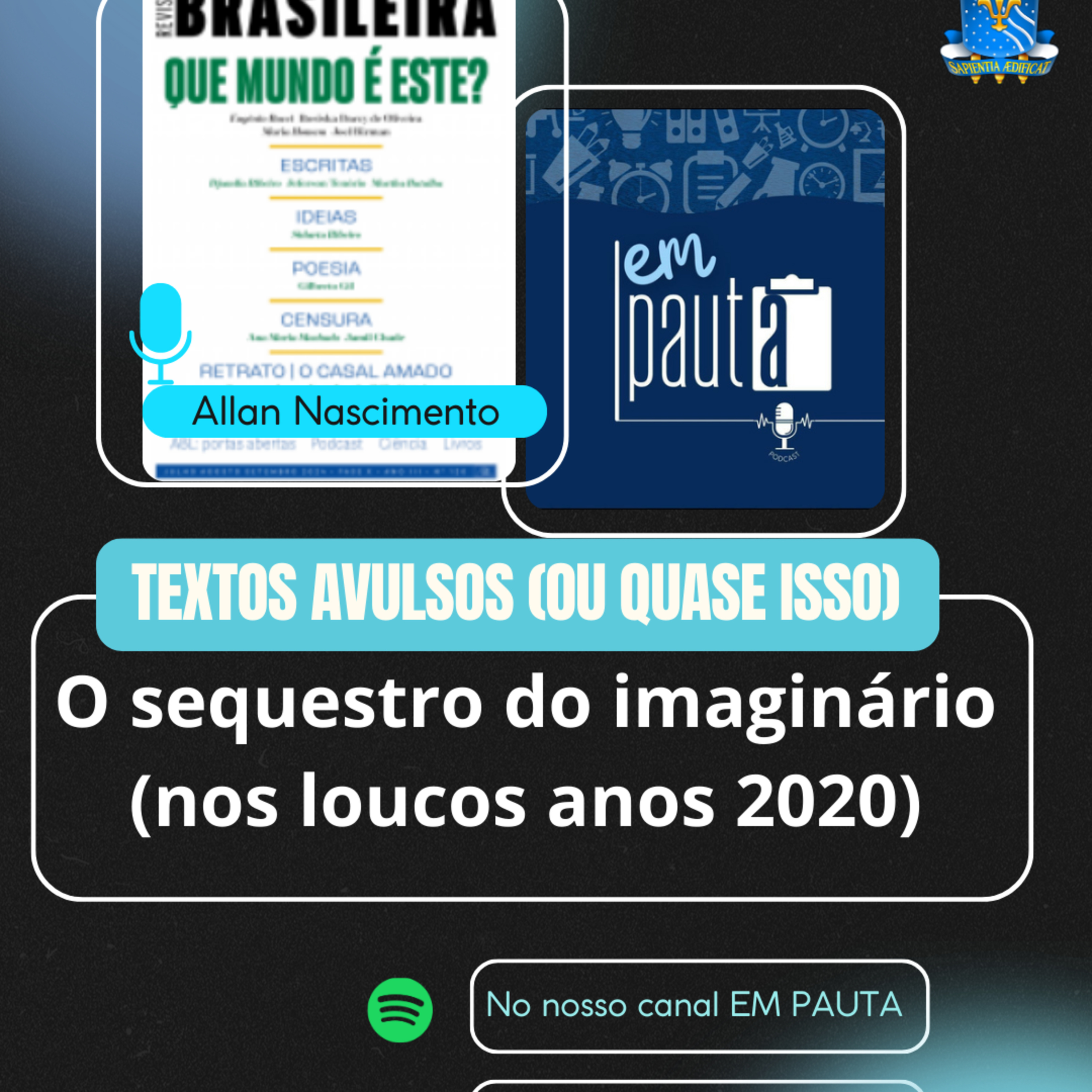 #93 Textos Avulsos (ou quase isso): O sequestro do imaginário (nos loucos anos 2020) - Maria Homem  episode artwork