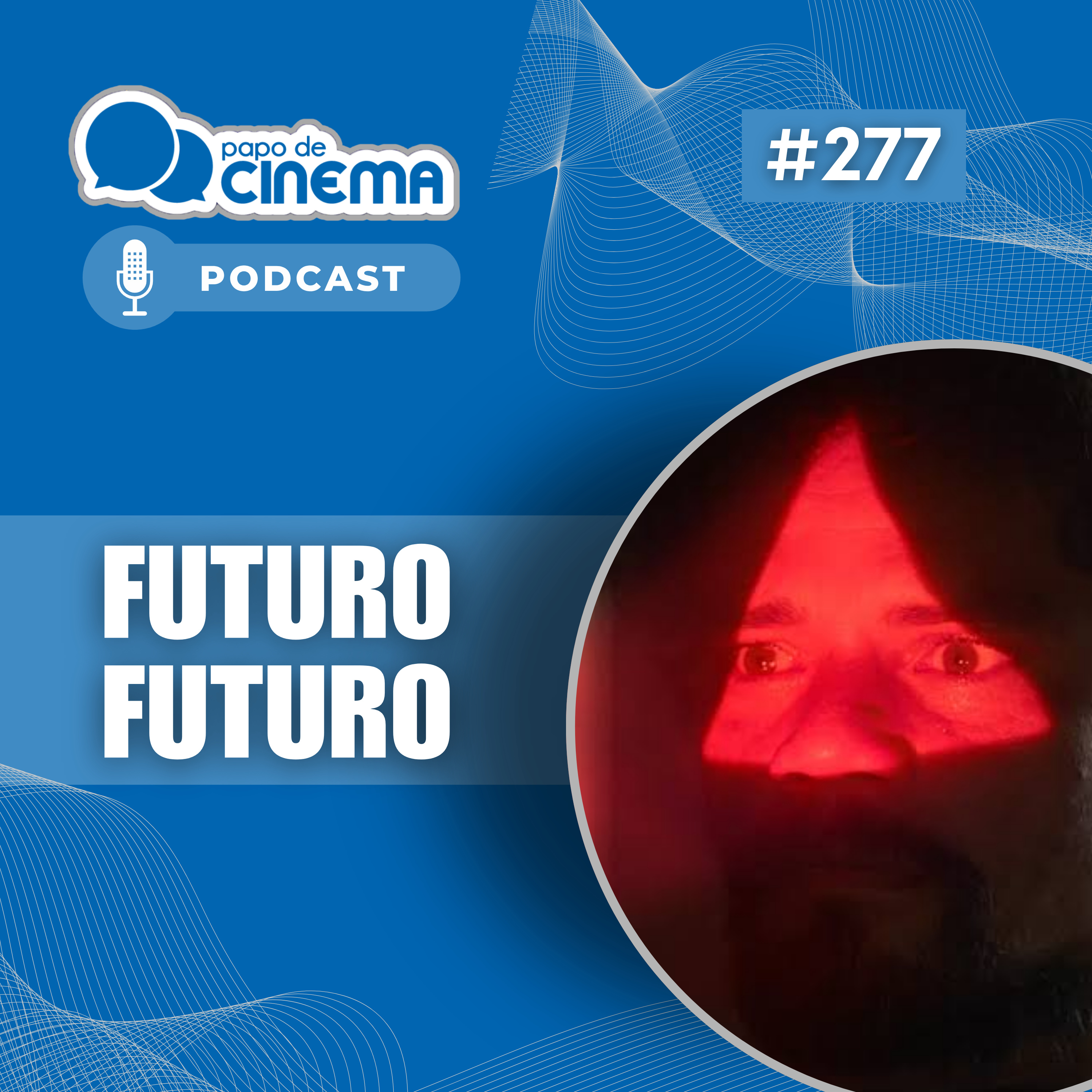 #277 :: Futuro Futuro episode artwork