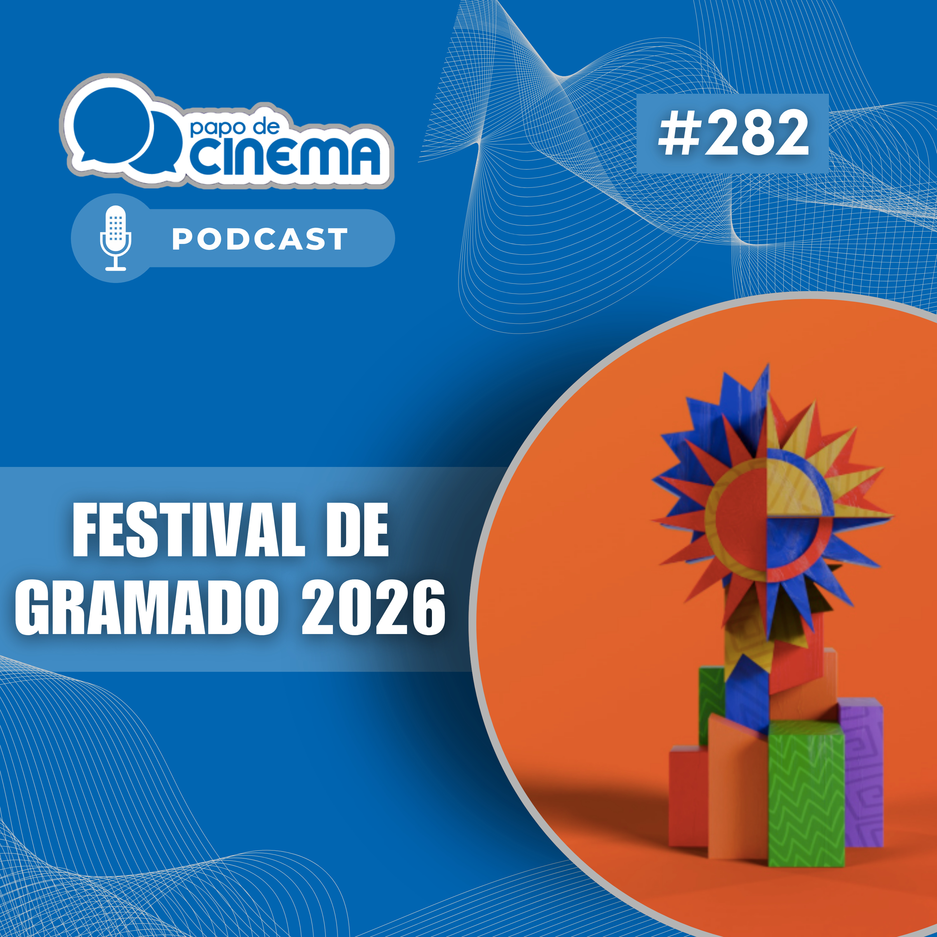 #282 :: Festival de Gramado 2026 episode artwork