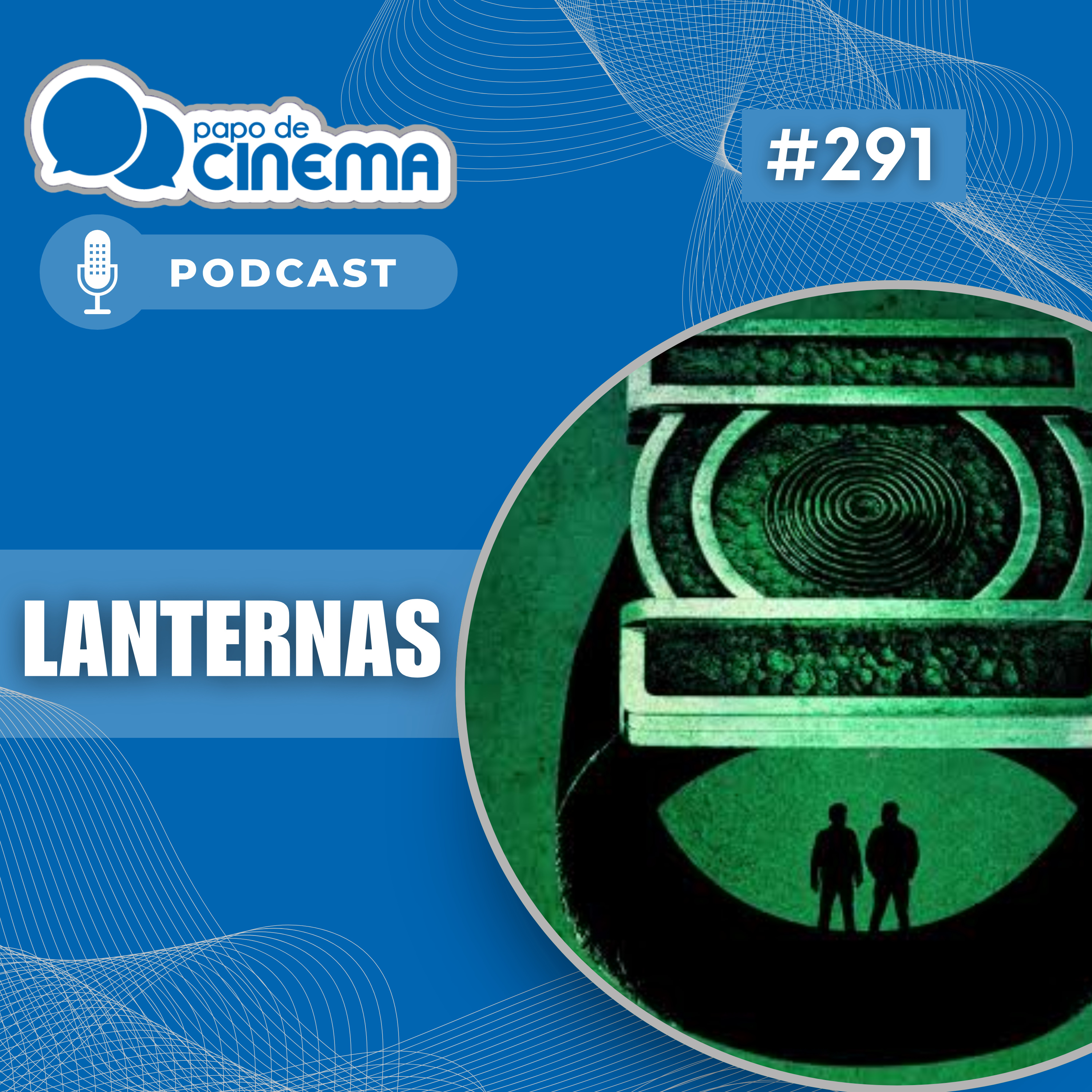 #291 :: Lanternas episode artwork