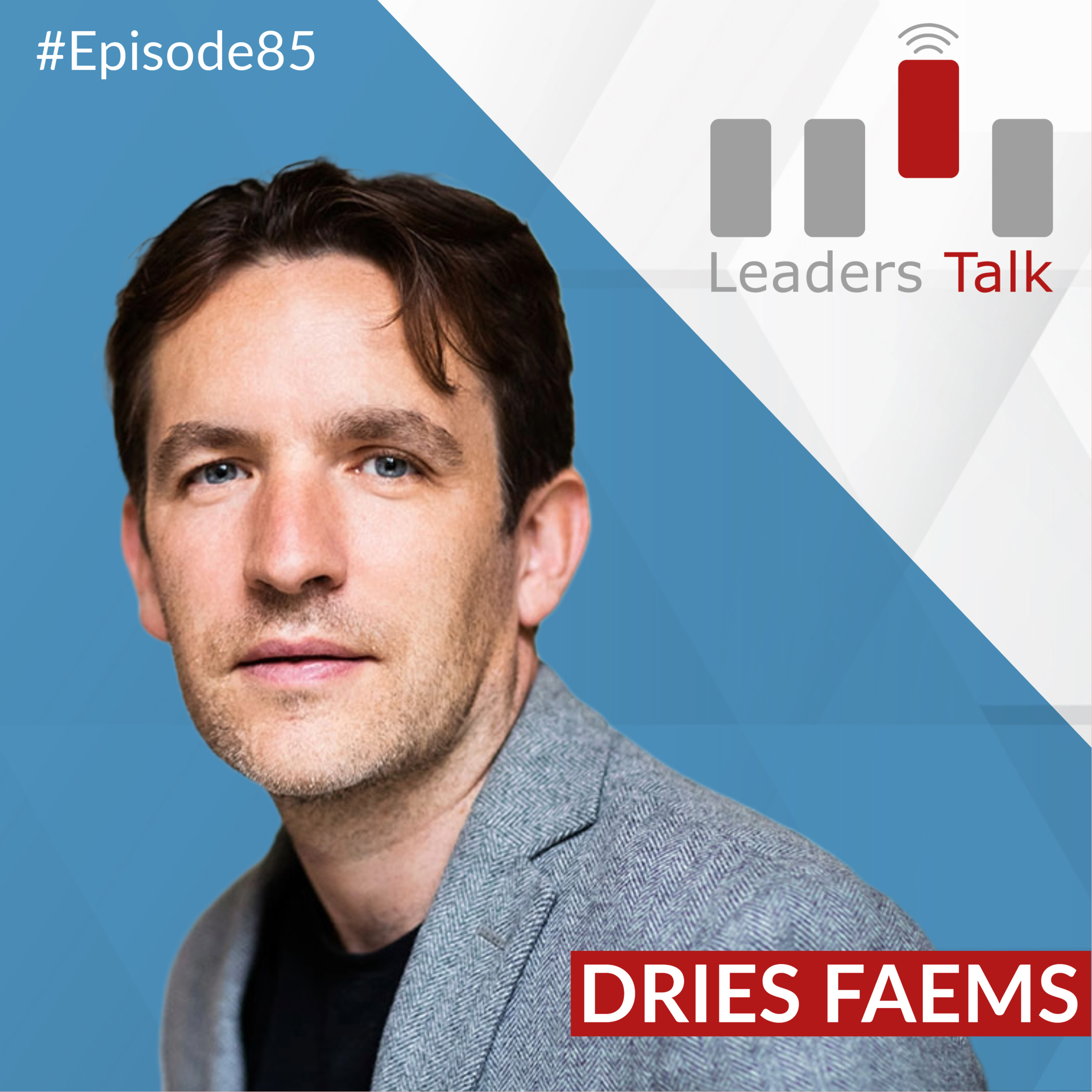 Leaders Talk - Better Leadership. Better Organizations. Better World