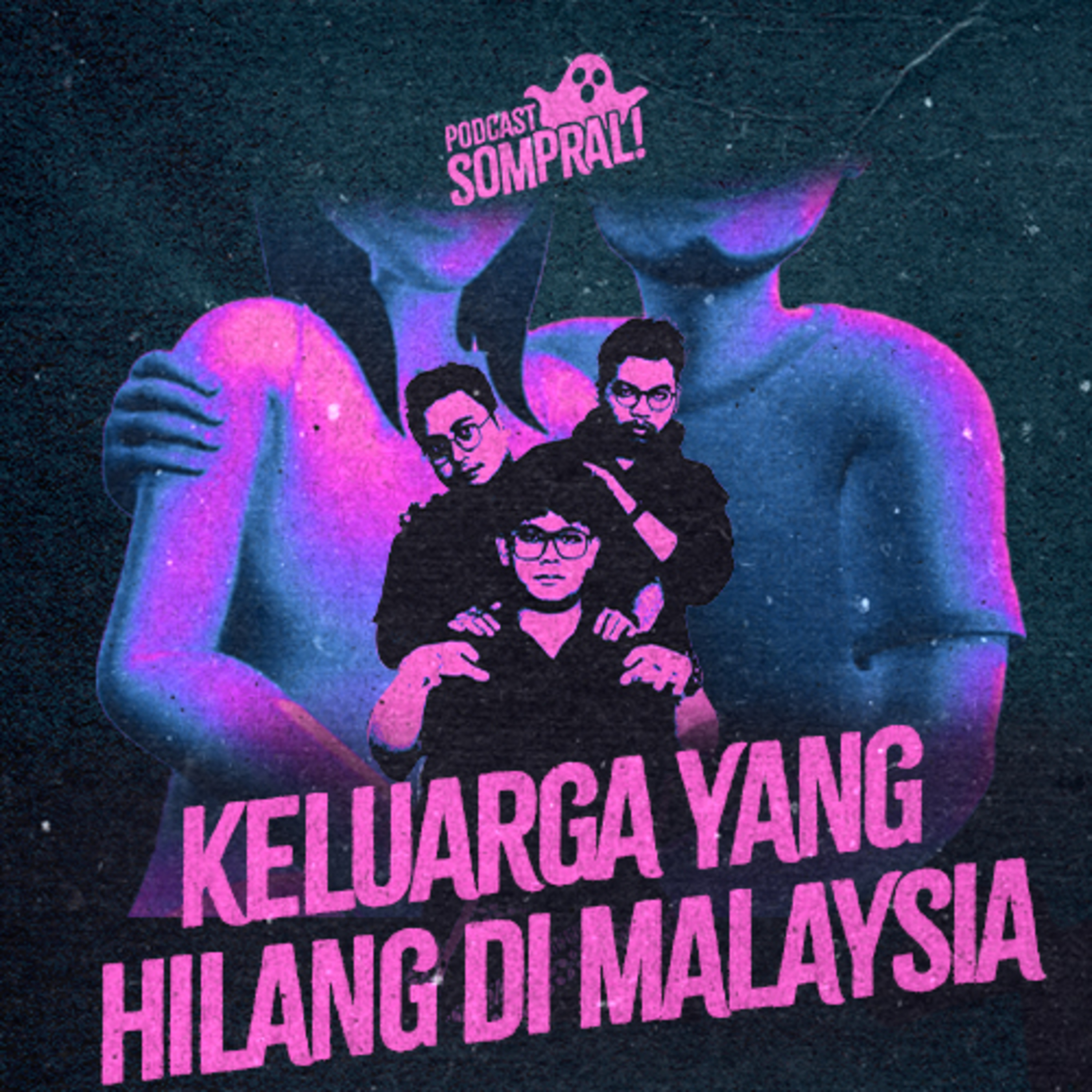 [SOMPRAL!] KELUARGA YANG HILANG DI MALAYSIA