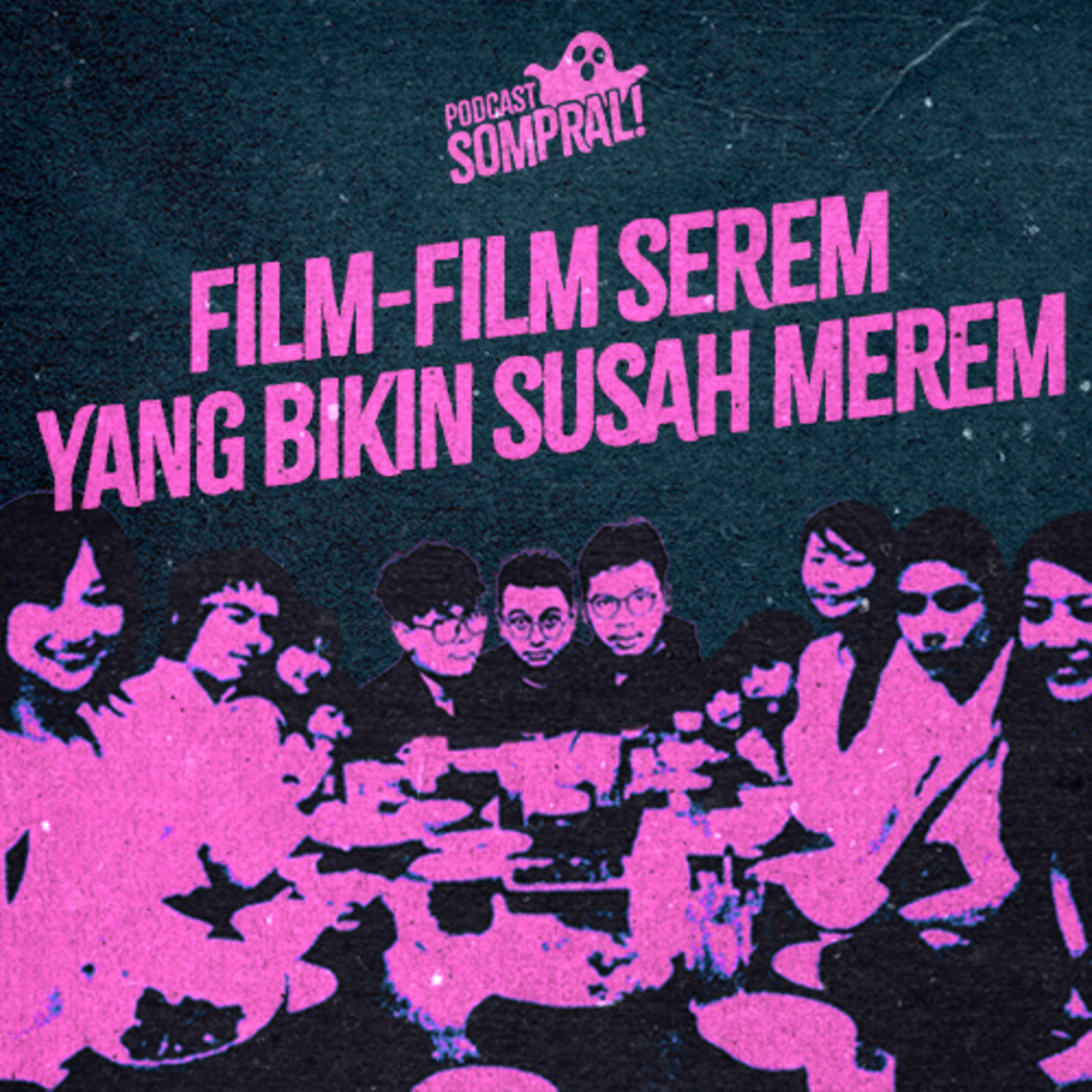[SOMPRAL!] FILM SEREM YANG BIKIN SUDAH MEREM