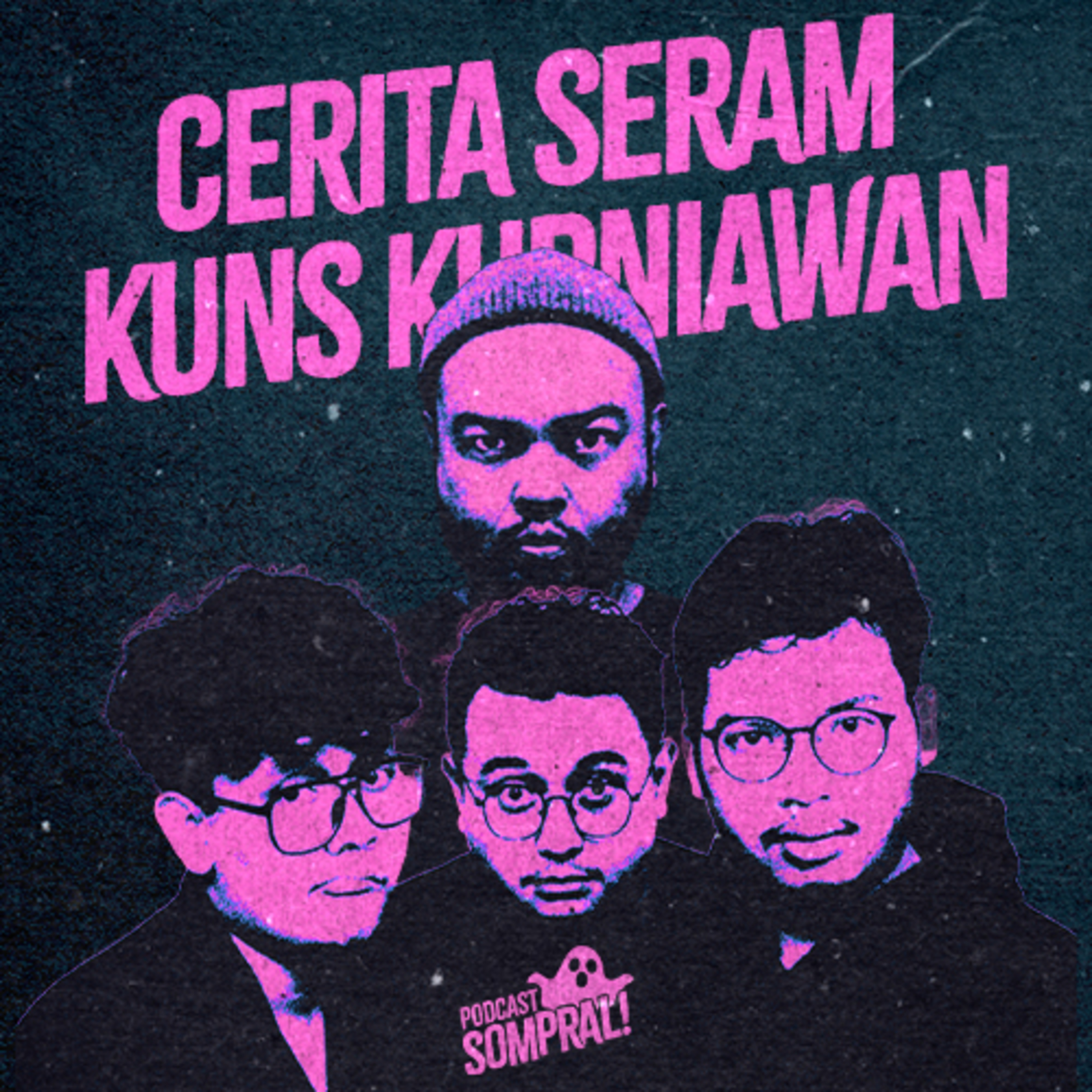 [SOMPRAL!] CERITA SERAM KUNS KURNIAWAN