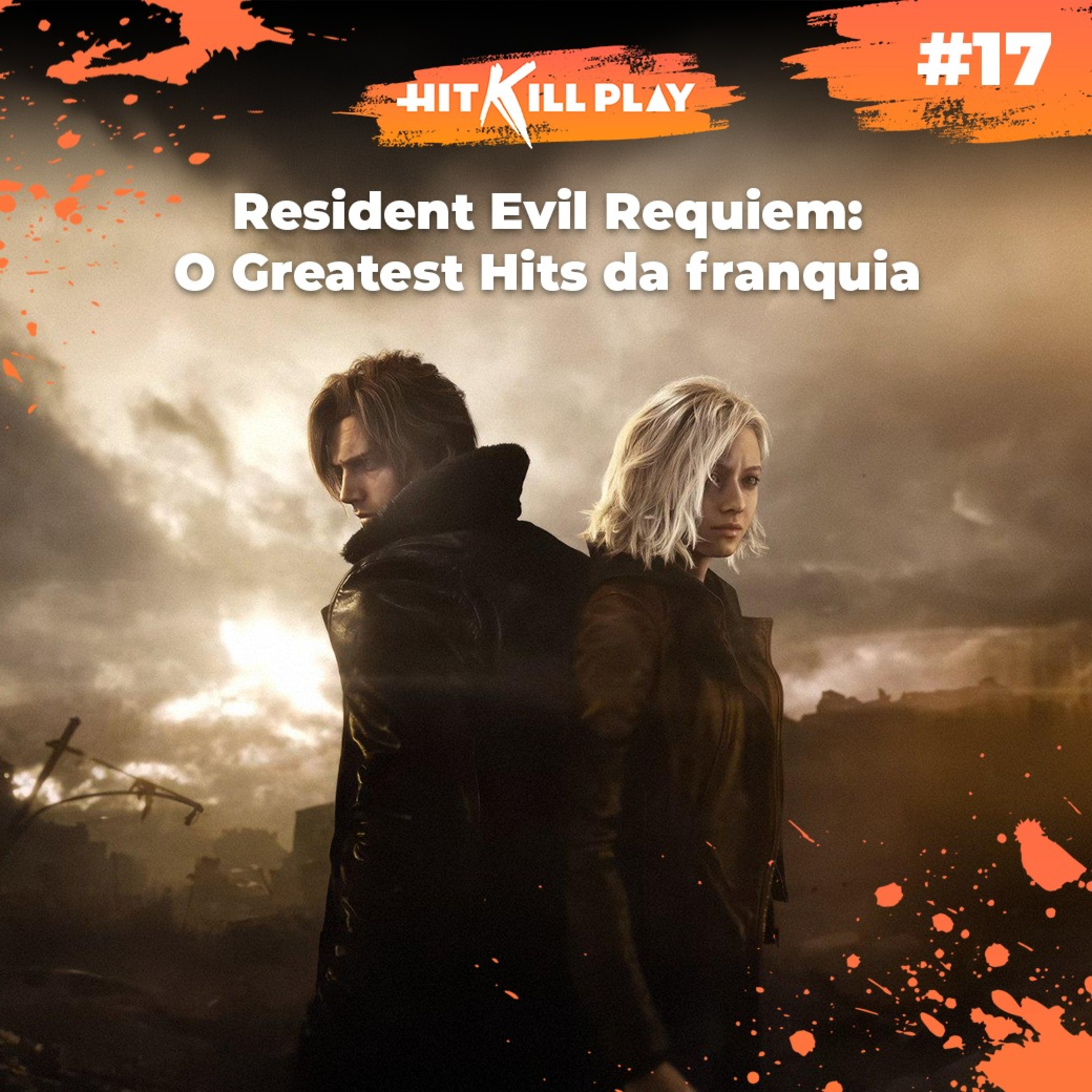 Hit Kill Play 17 - Resident Evil Requiem: O Greatest Hits da franquia episode artwork