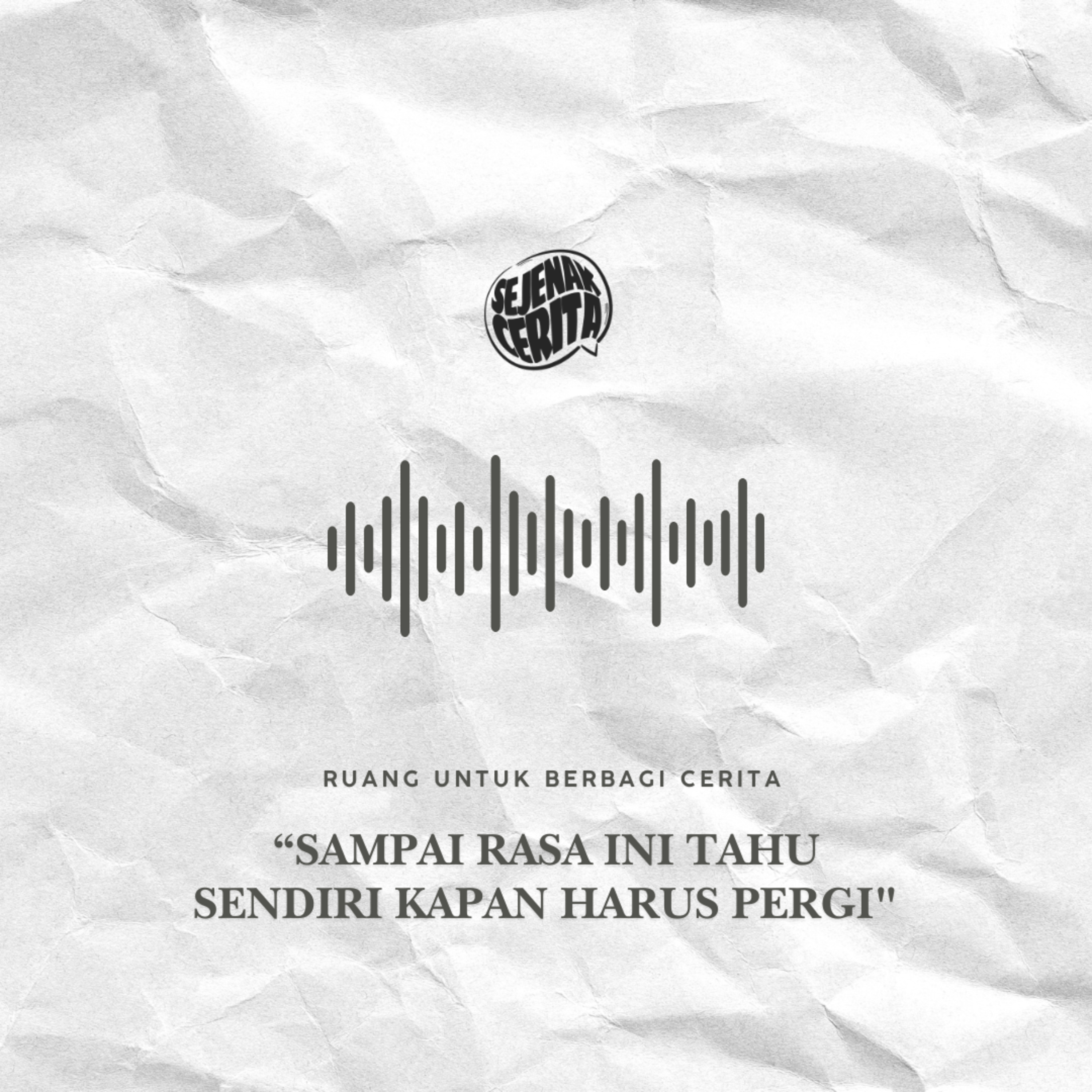 Ruang - Sampai Rasa Ini Tahu Sendiri Kapan Harus Pergi episode artwork