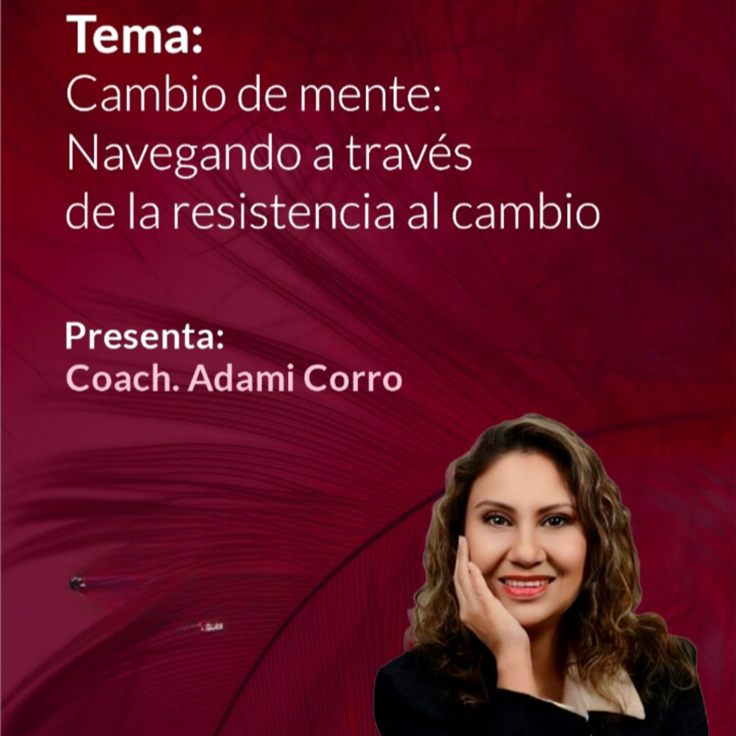 Transformando tu vida con Adami Corro