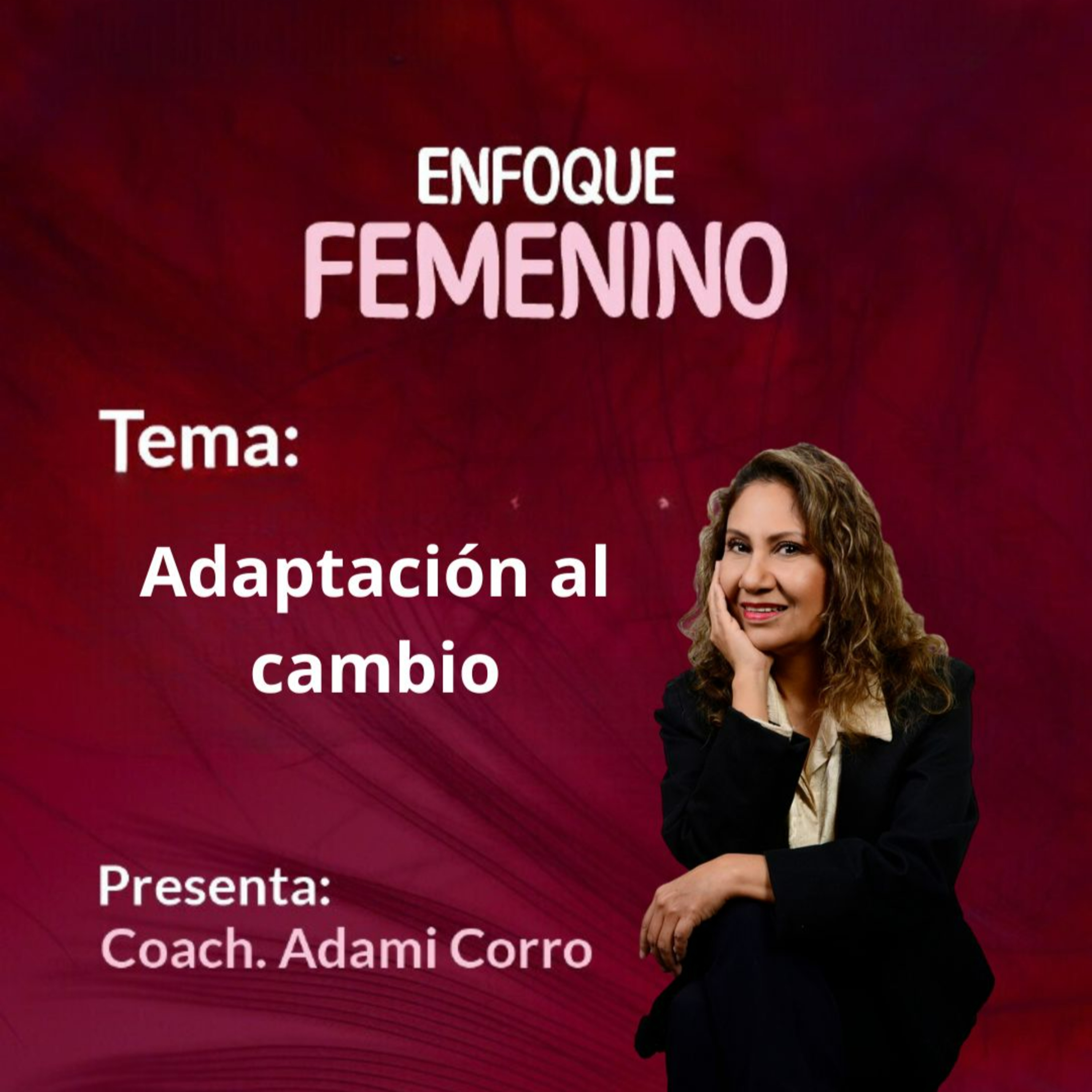Transformando tu vida con Adami Corro