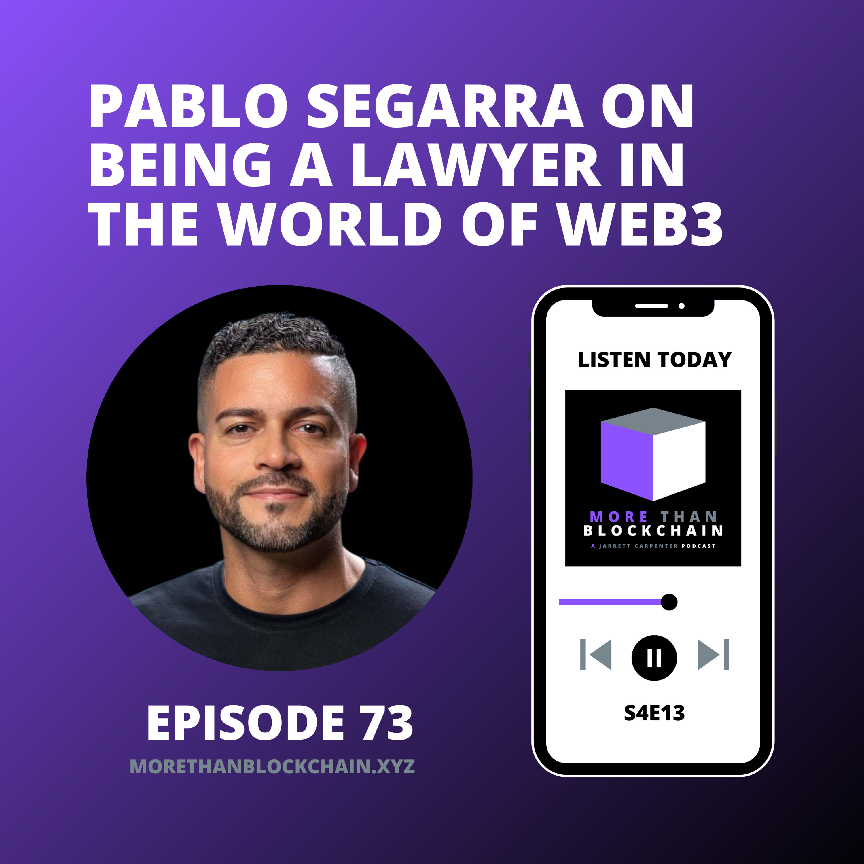 E73 - Pablo Segarra On Being A Lawyer In The World Of Web3 episode artwork