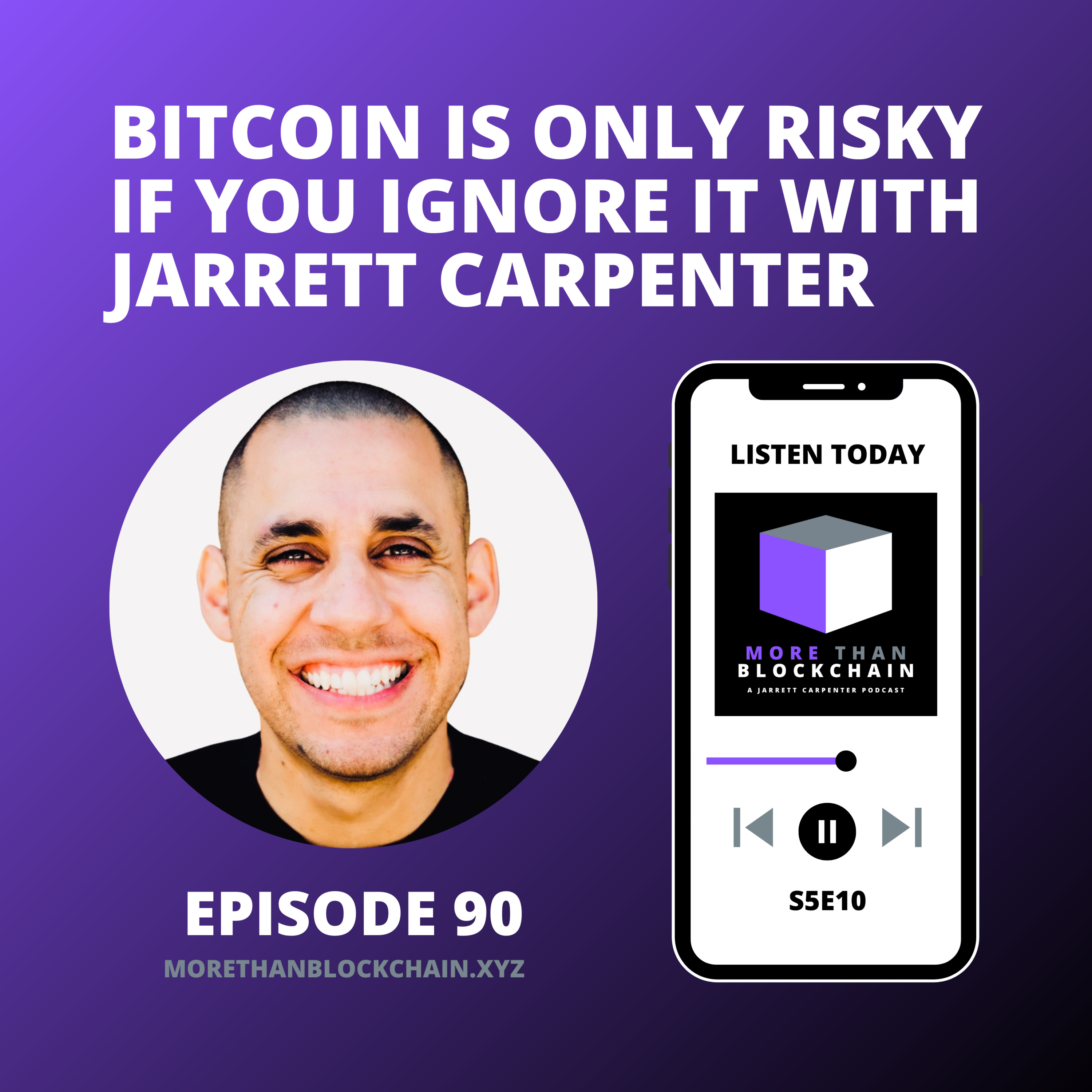 E90 - QuickPod | Bitcoin Is Only Risky If You Ignore It With Jarrett Carpenter episode artwork