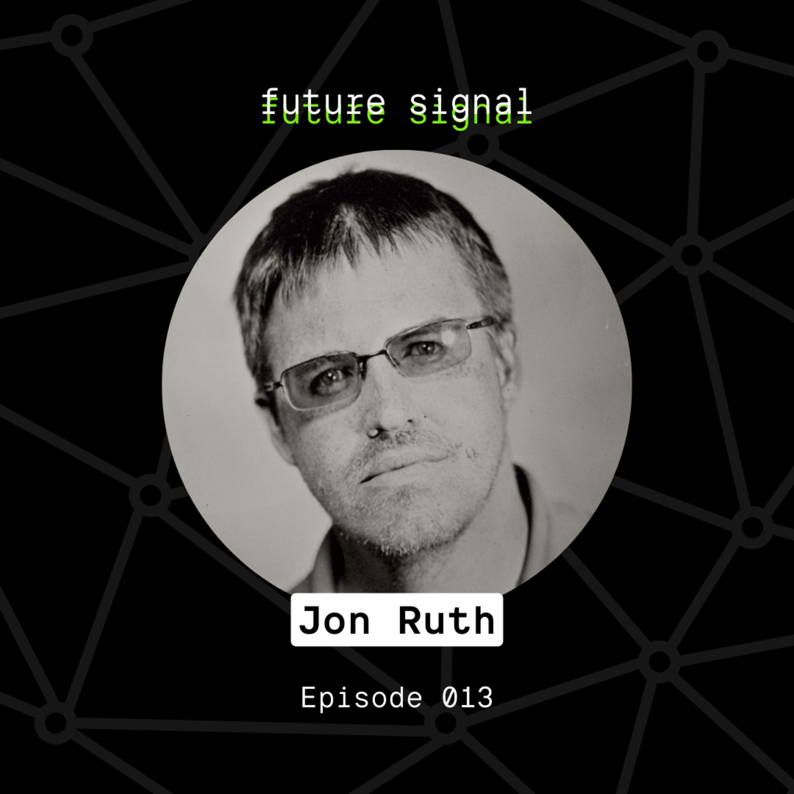 E013 - Part 2 - Jon Ruth On Crypto & UBI In A Post USAID Global Aid & Development World episode artwork