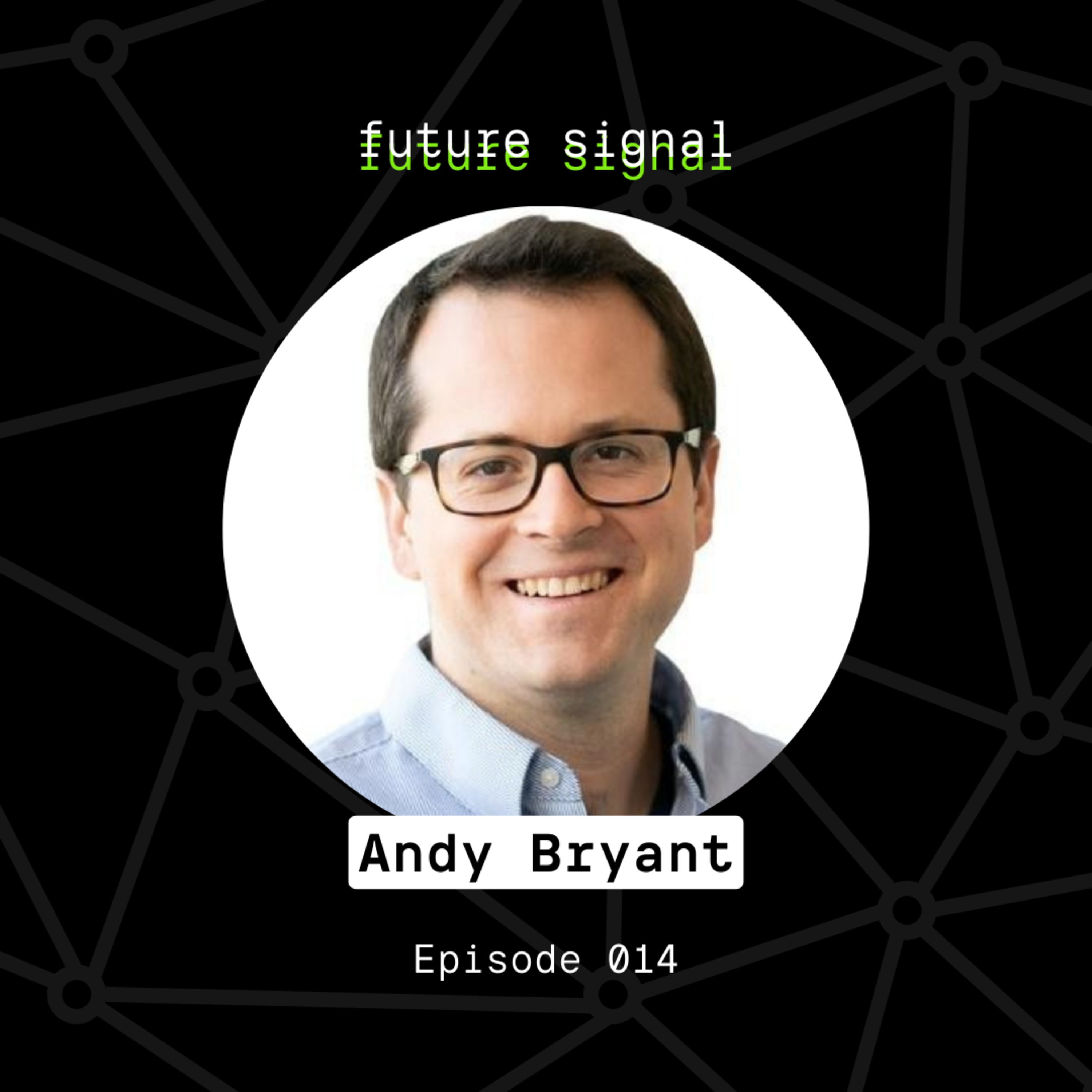 E014 - Exploring AI's Impact On Journalism, Media, The Film Industry & UBI With Andy Bryant episode artwork