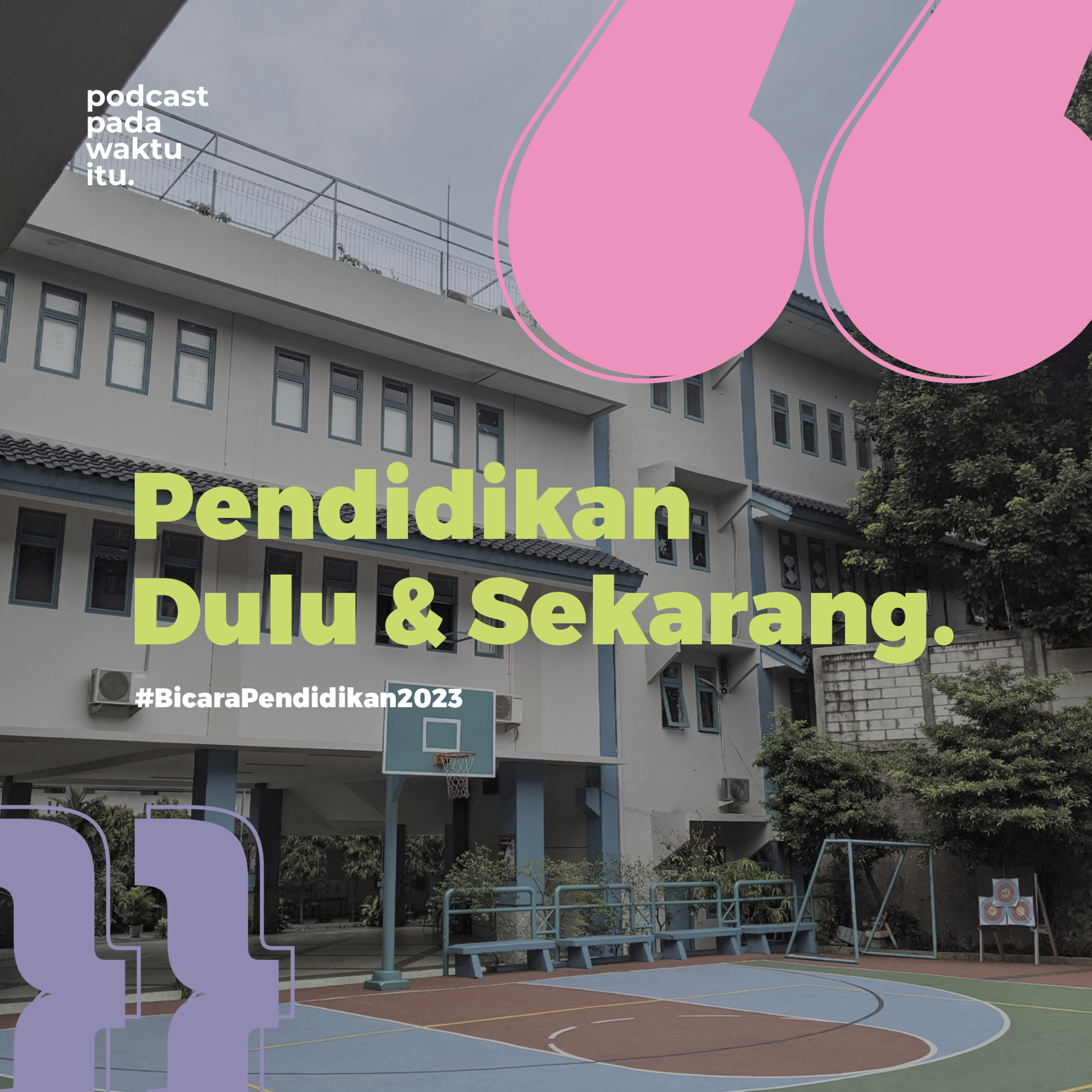 Podcast Pada Waktu Itu