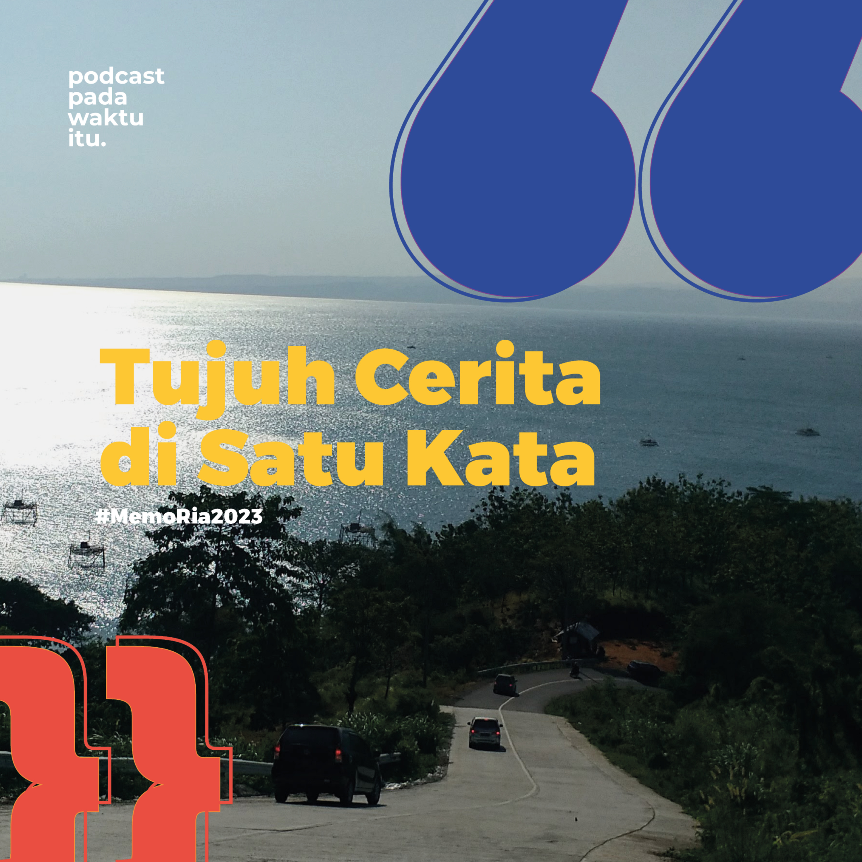 Podcast Pada Waktu Itu