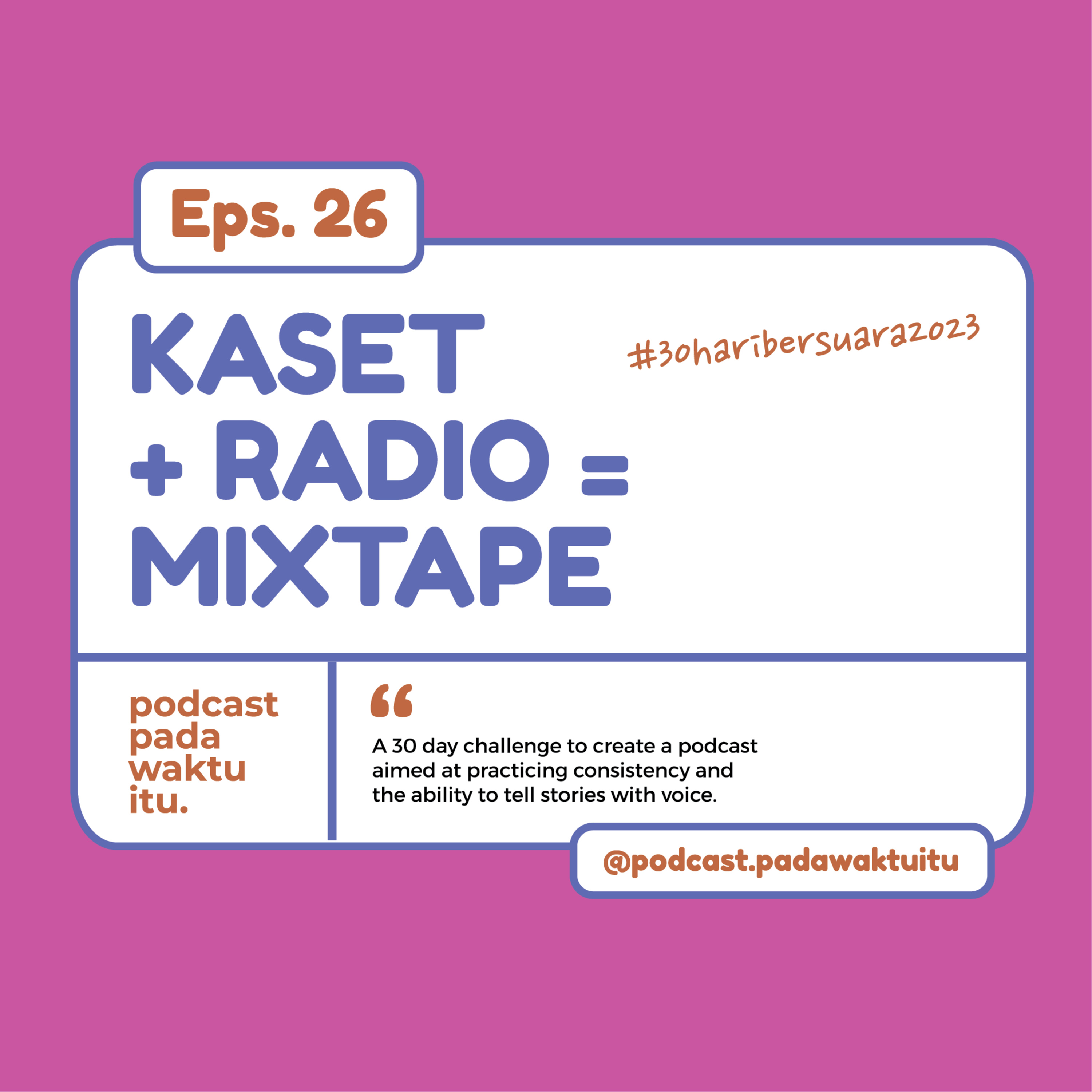 Podcast Pada Waktu Itu