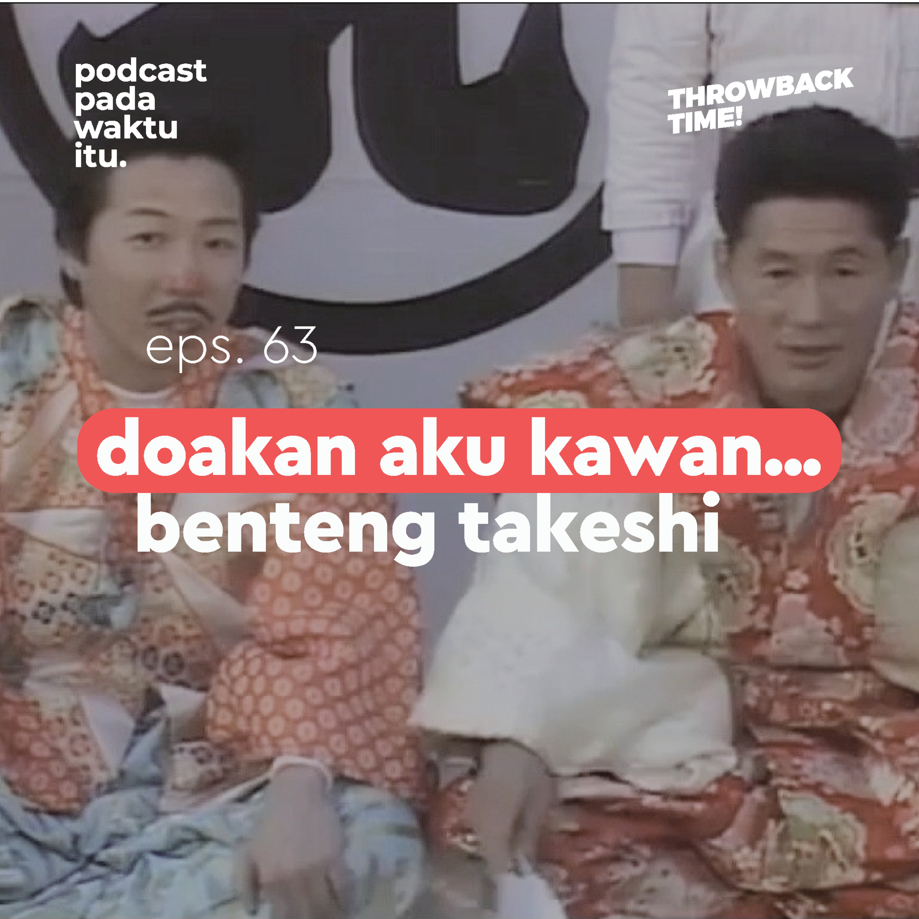 Podcast Pada Waktu Itu