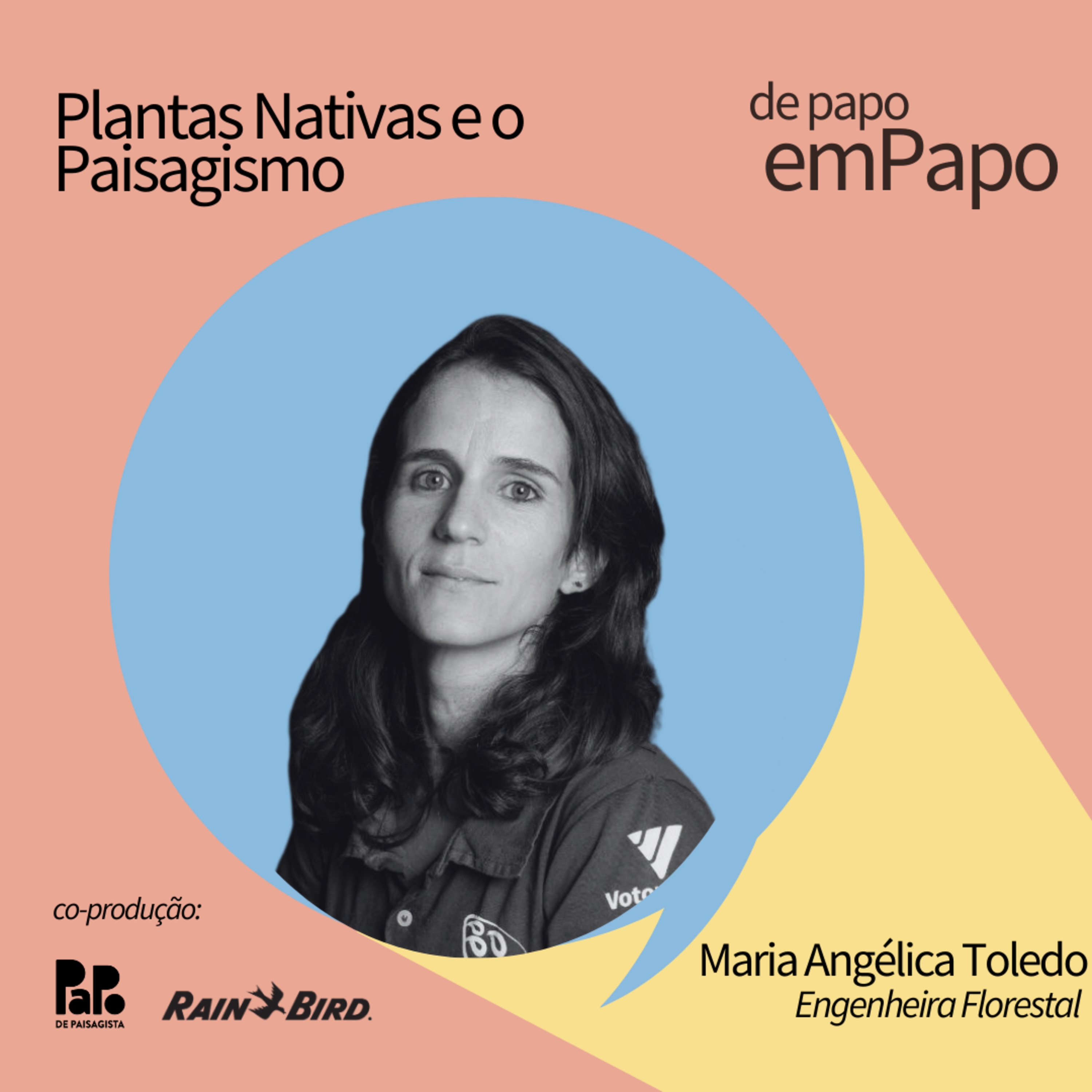 Maria Angélica Toledo #1 - DepapoEmPapo | Temporada Rain Bird
