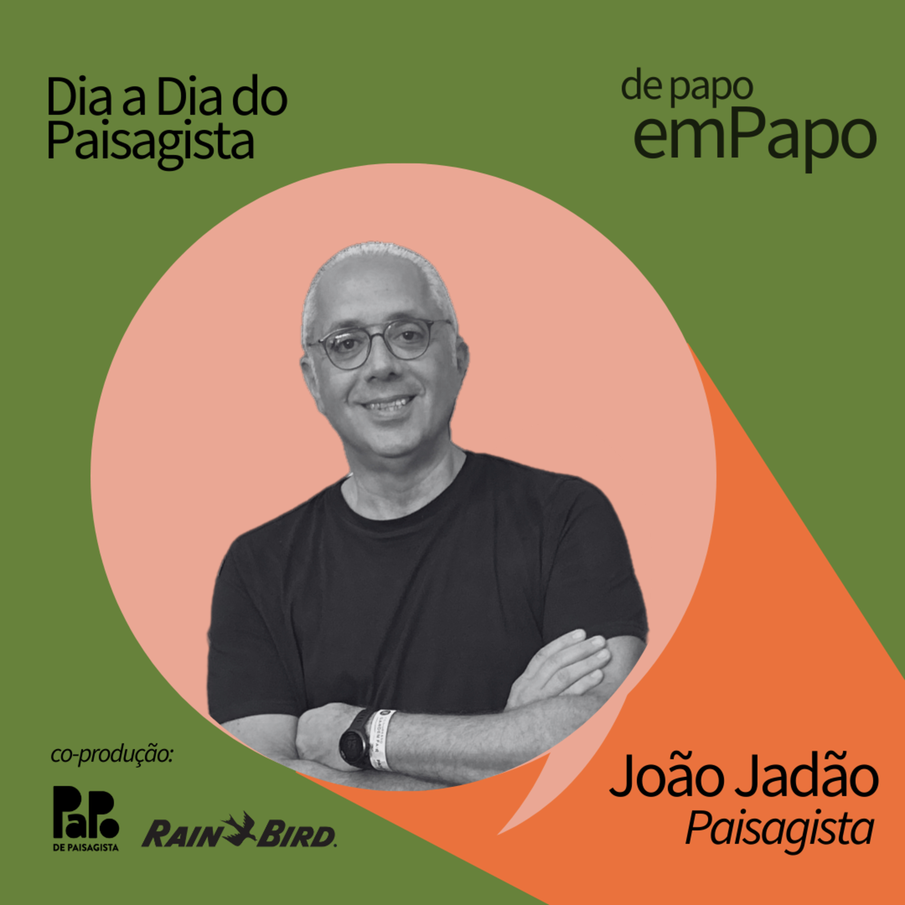 João Jadão #5 - DepapoEmPapo | Temporada Rain Bird