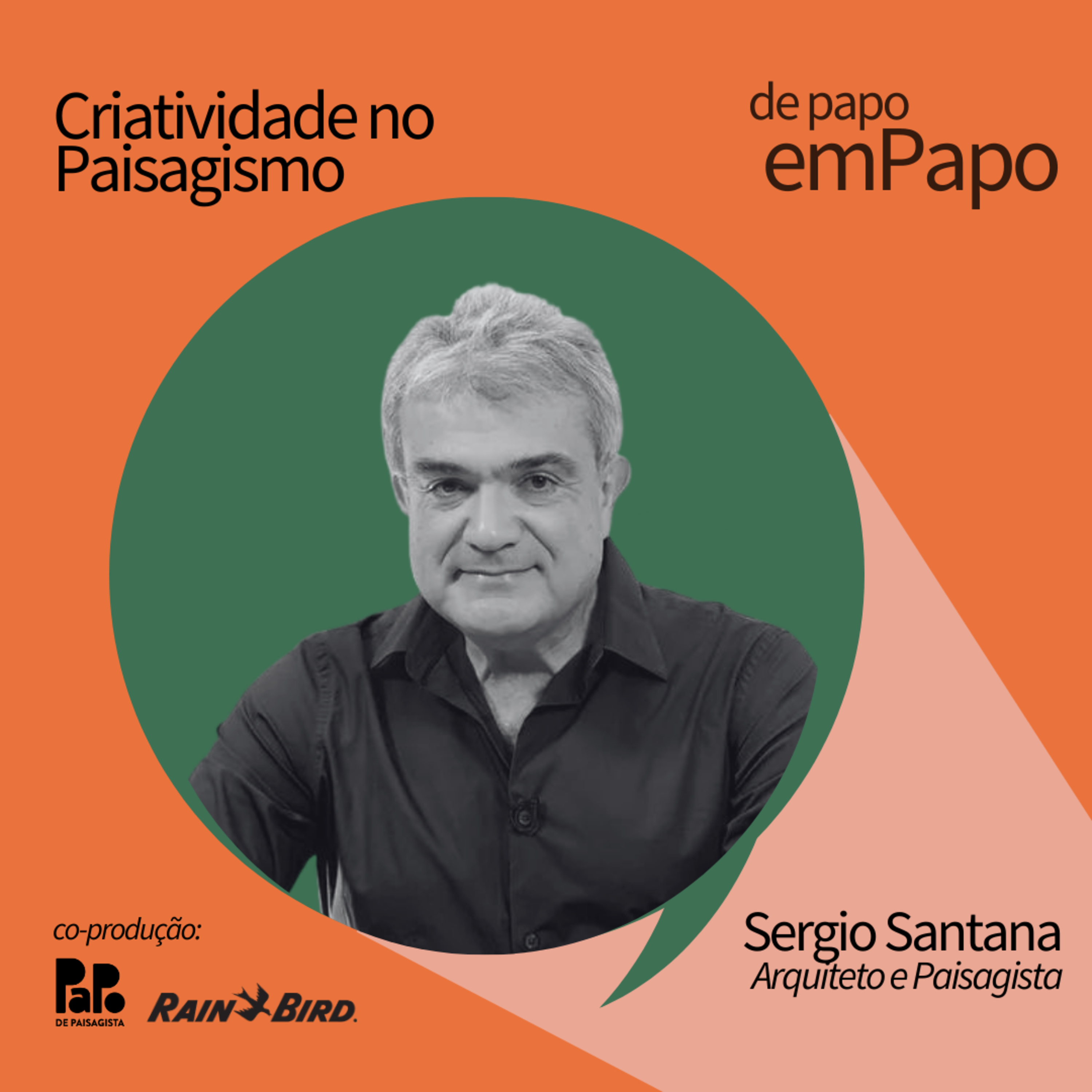 Sergio Santana #6 - DepapoEmPapo | Temporada Rain Bird