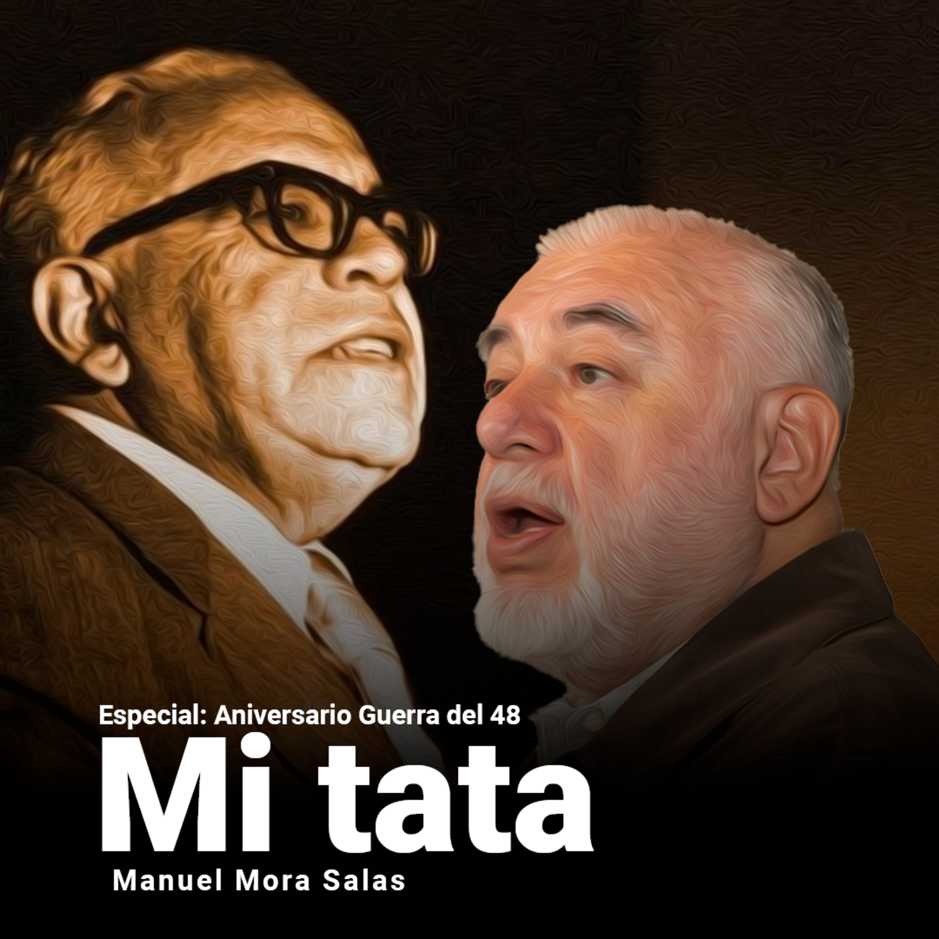 Mi tata. Especial: Aniversario Guerra del 48. episode artwork