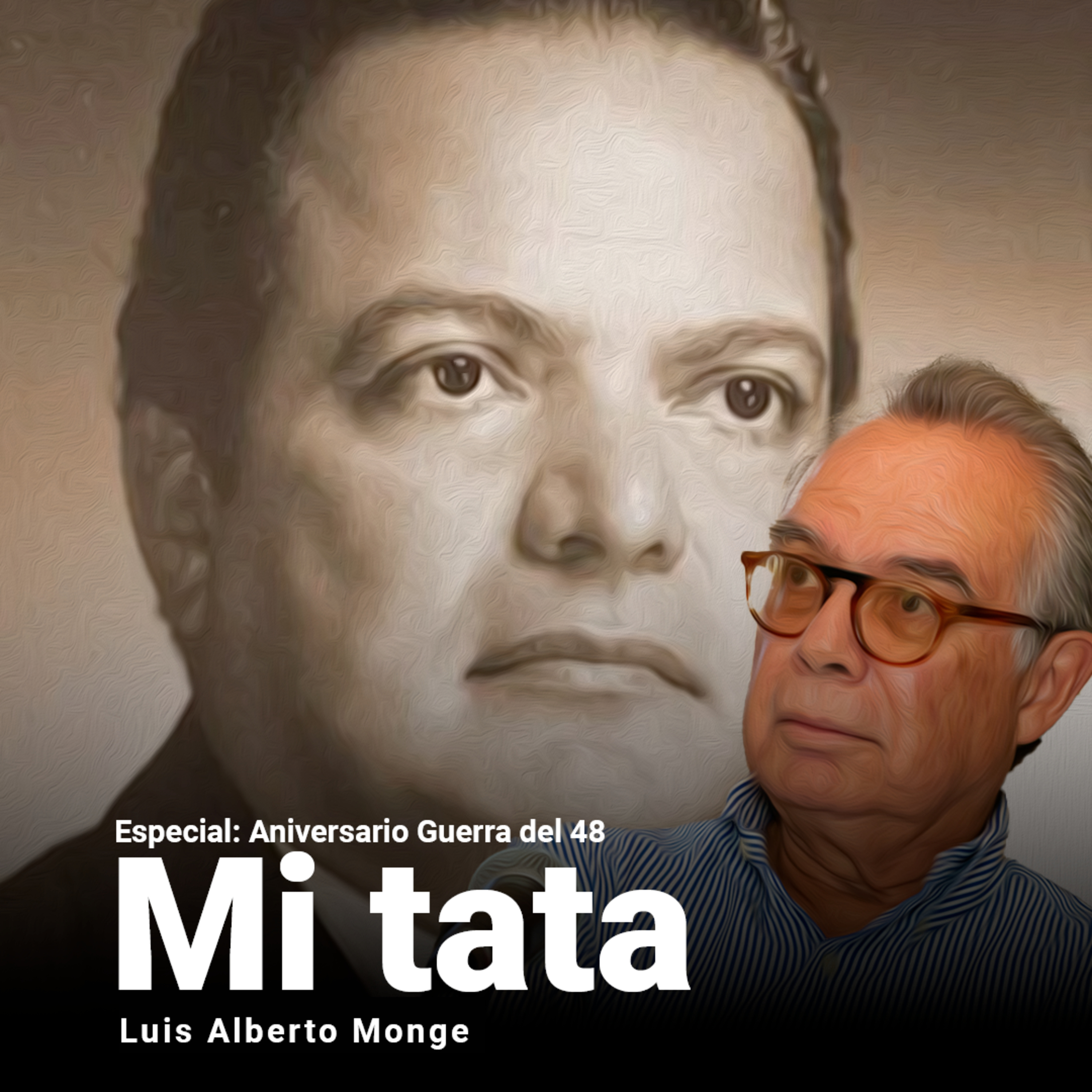 Mi tata. Especial: Aniversario Guerra del 48. episode artwork