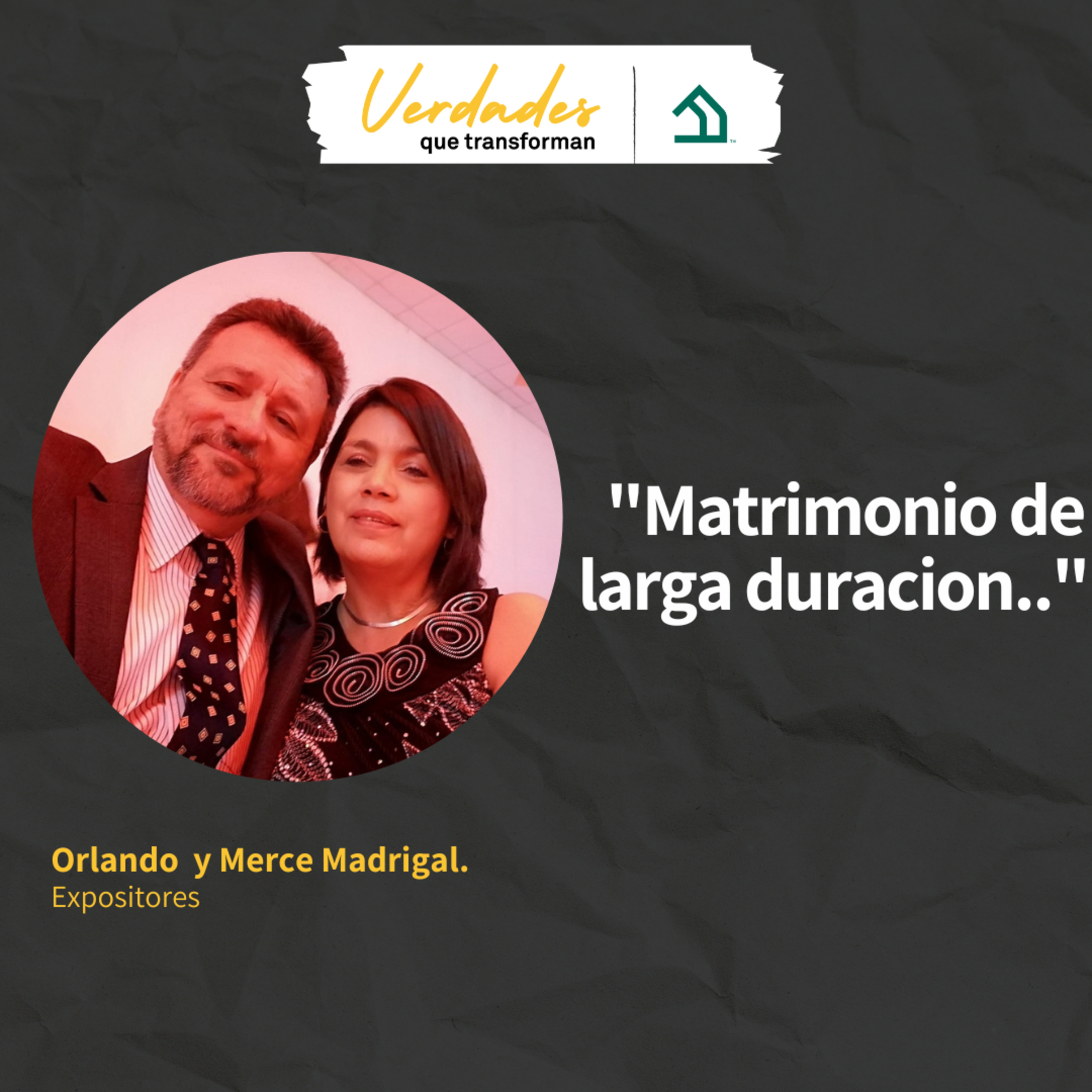 Verdades que transforman | Matrimonio de larga duración episode artwork