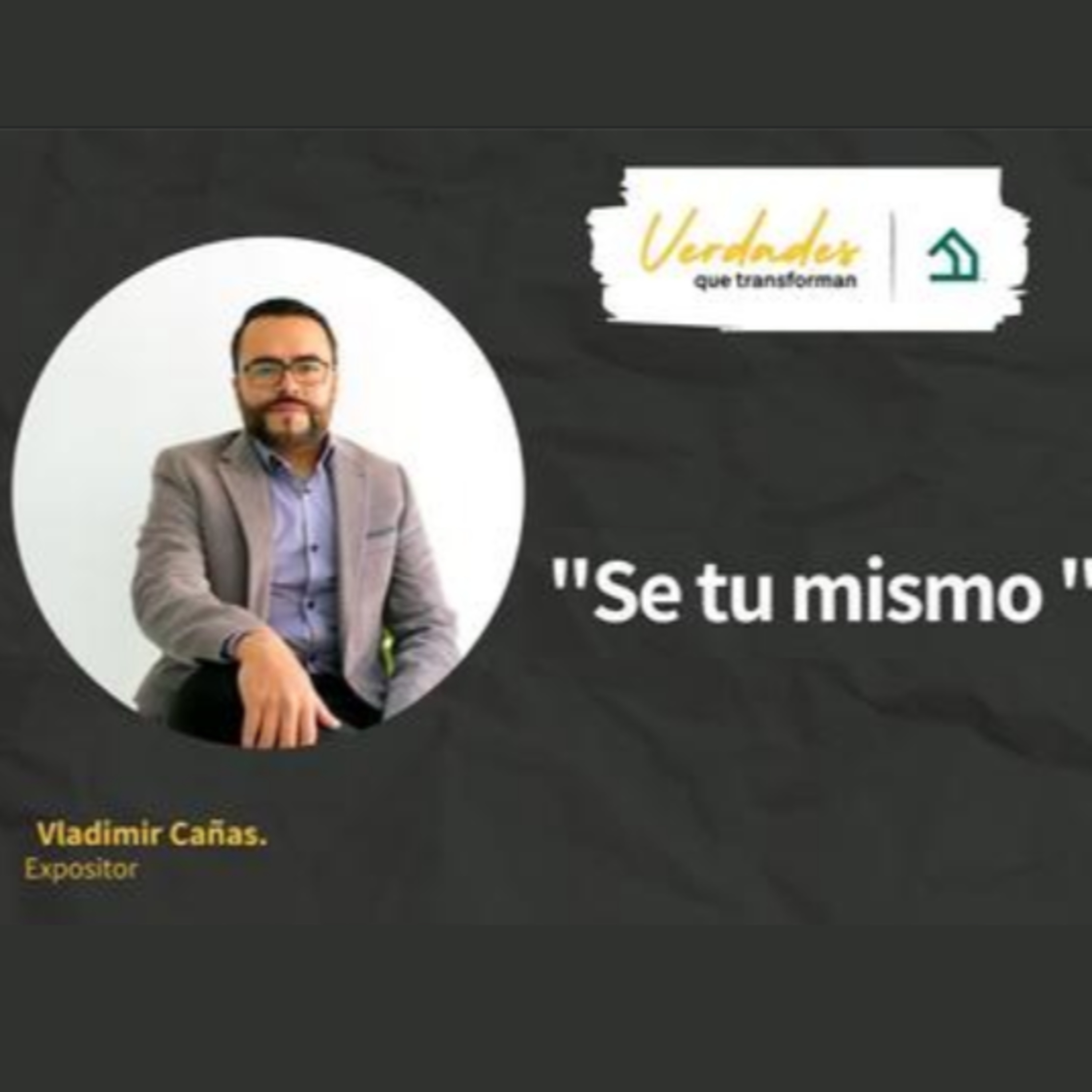 Verdades que transforman | Se tu mismo episode artwork