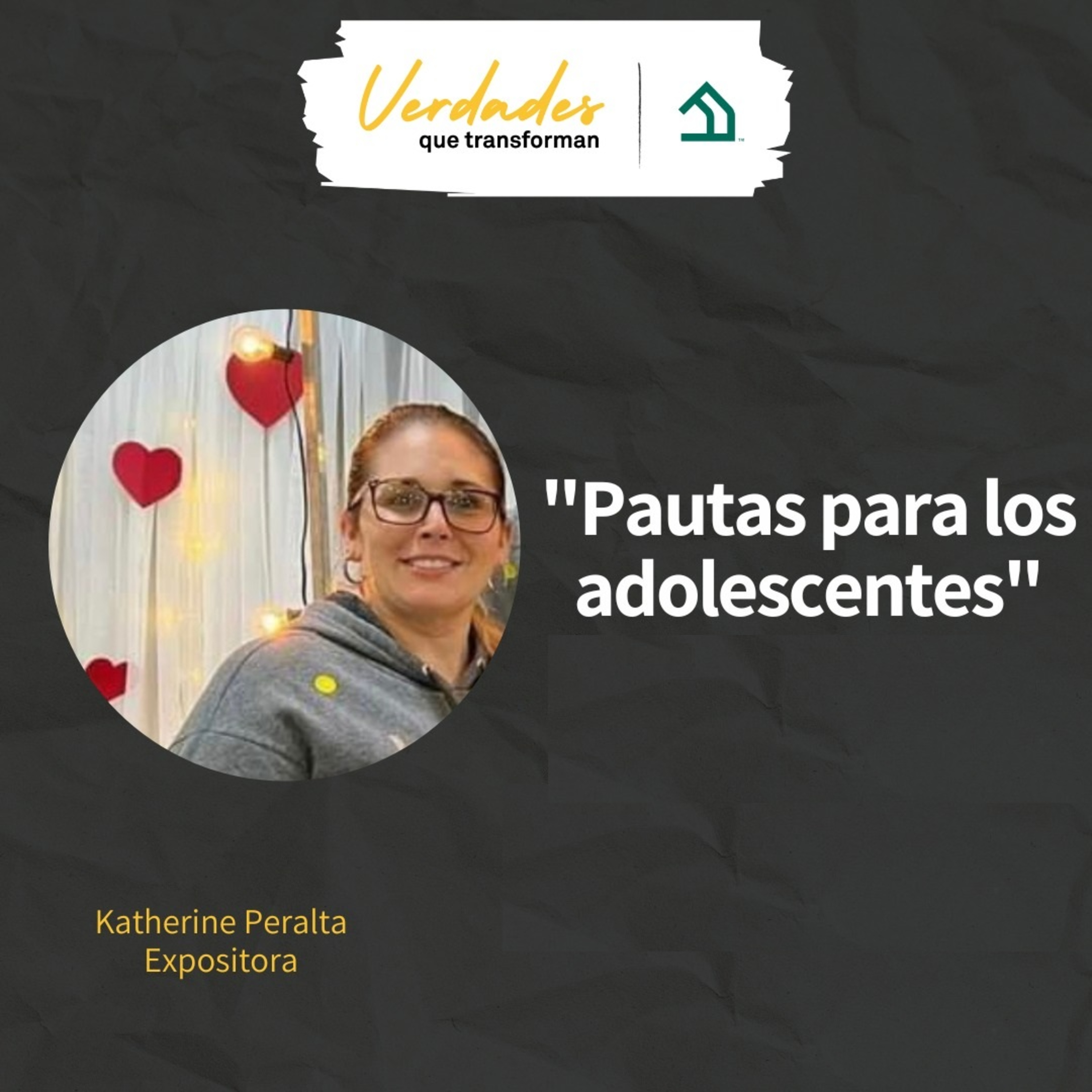 Verdades que transforman | Pautas para los adolescentes episode artwork