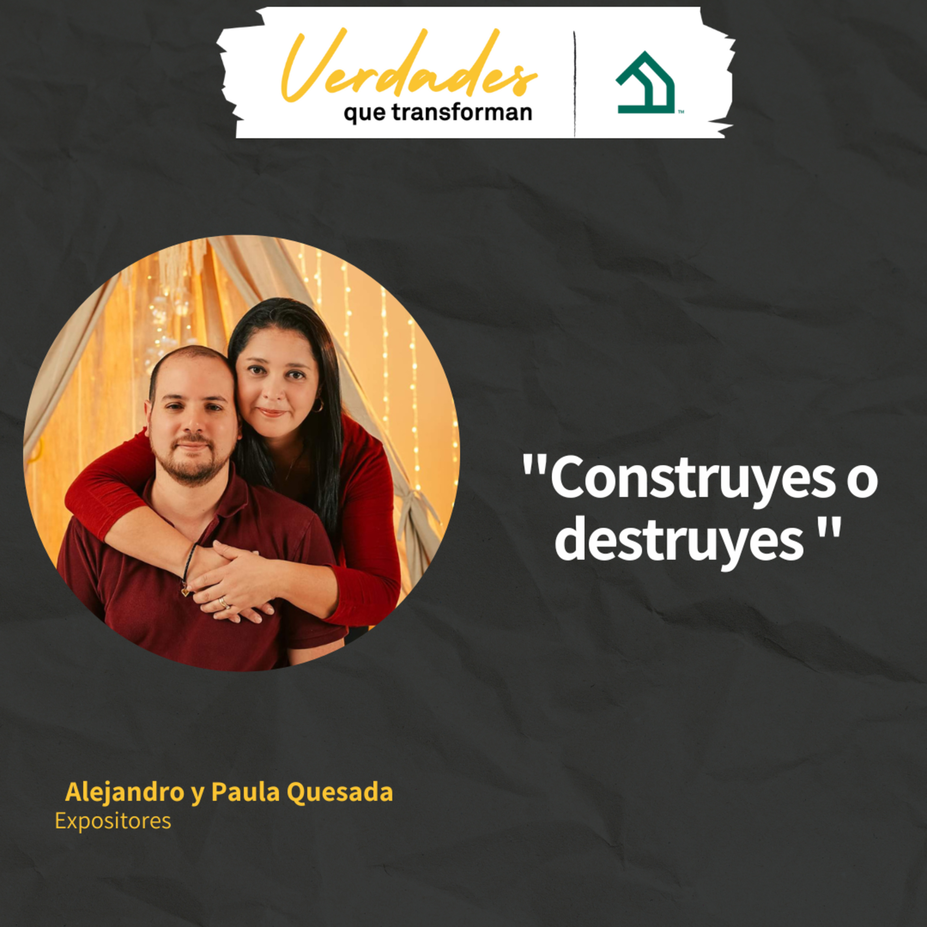 Verdades que transforman | ¿Construyes o destruyes?  episode artwork