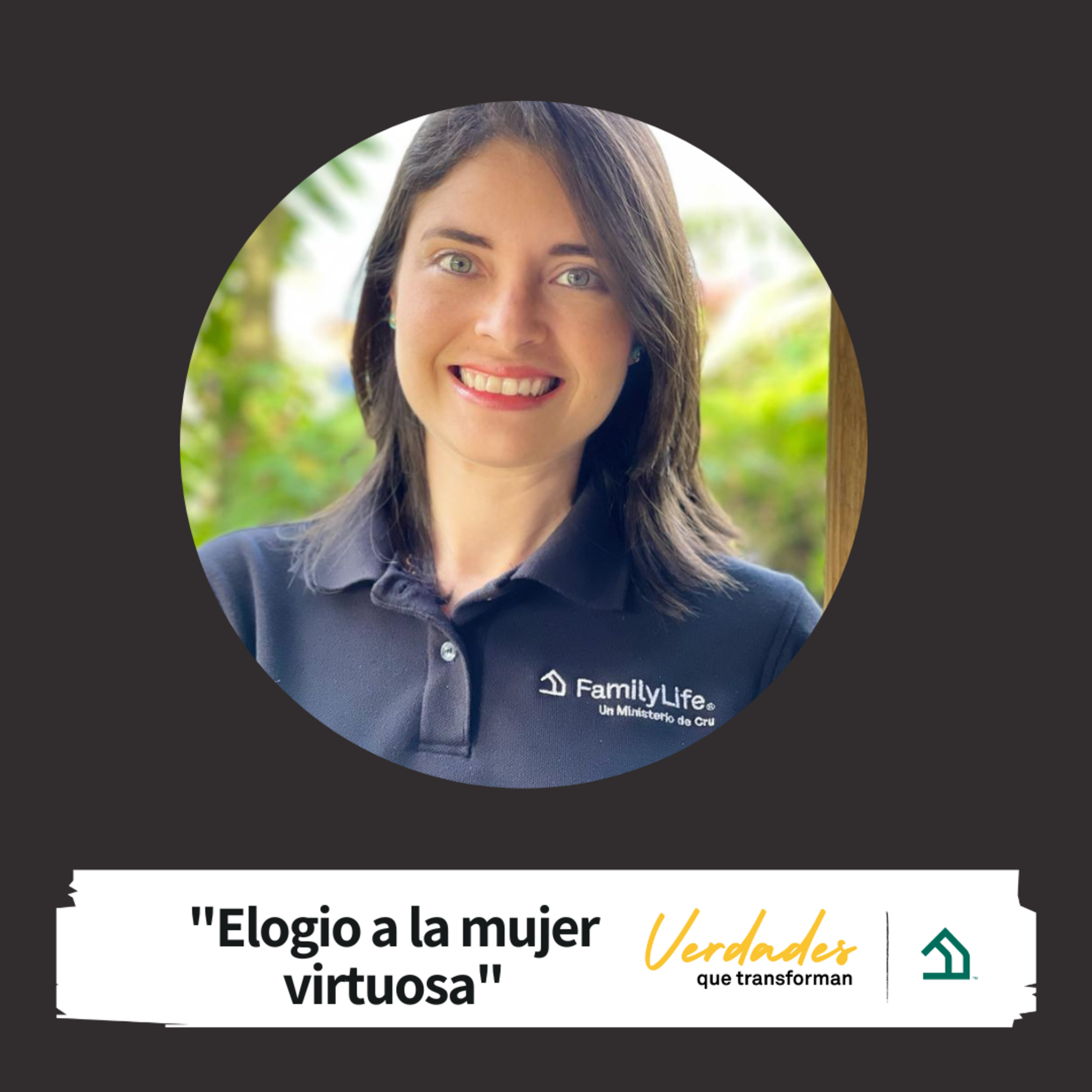 Verdades que transforman | Elogio a la mujer virtuosa episode artwork