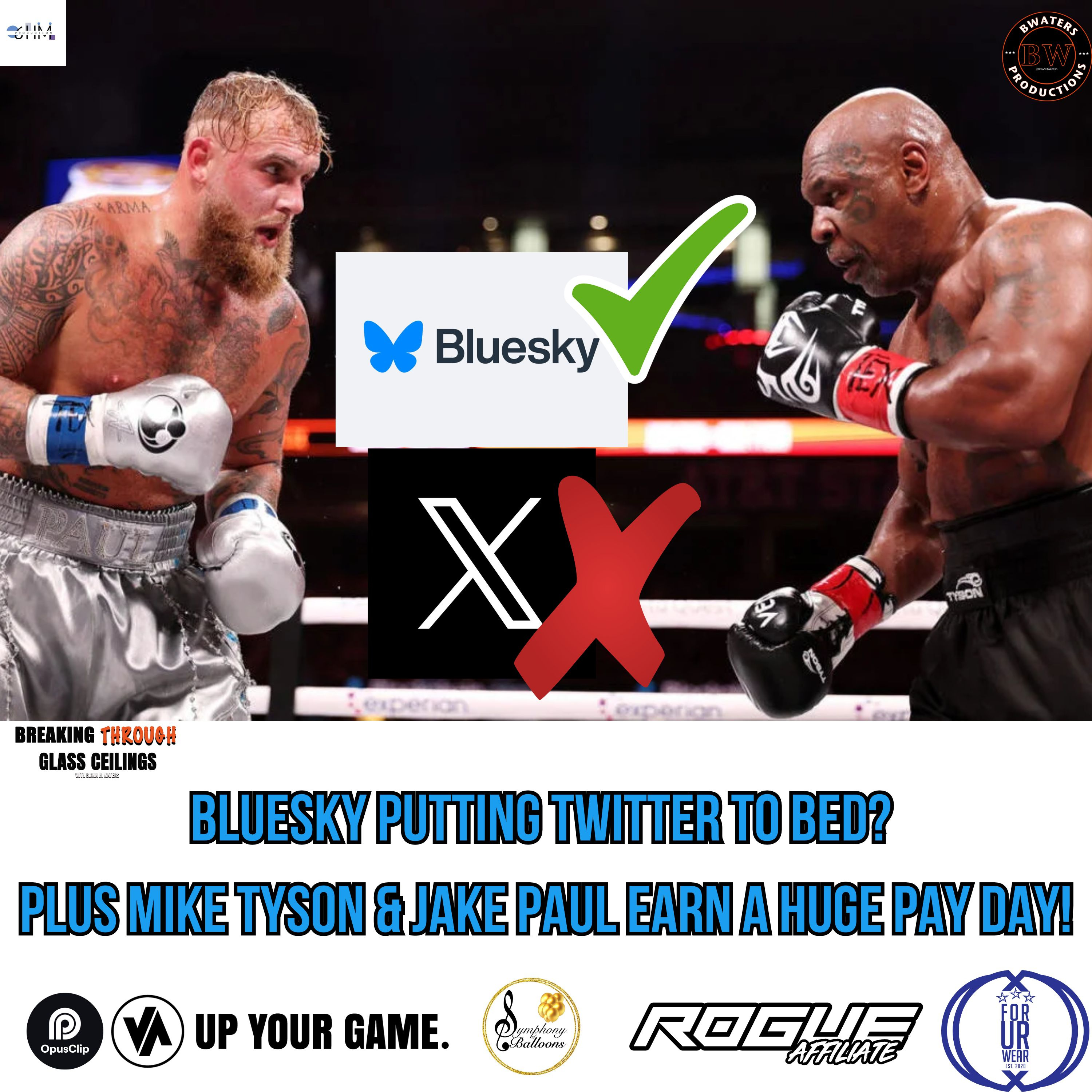 BLUESKY PUTTING TWITTER TO BED? PLUS MIKE TYSON & JAKE PAUL EARN A HUGE PAY DAY!