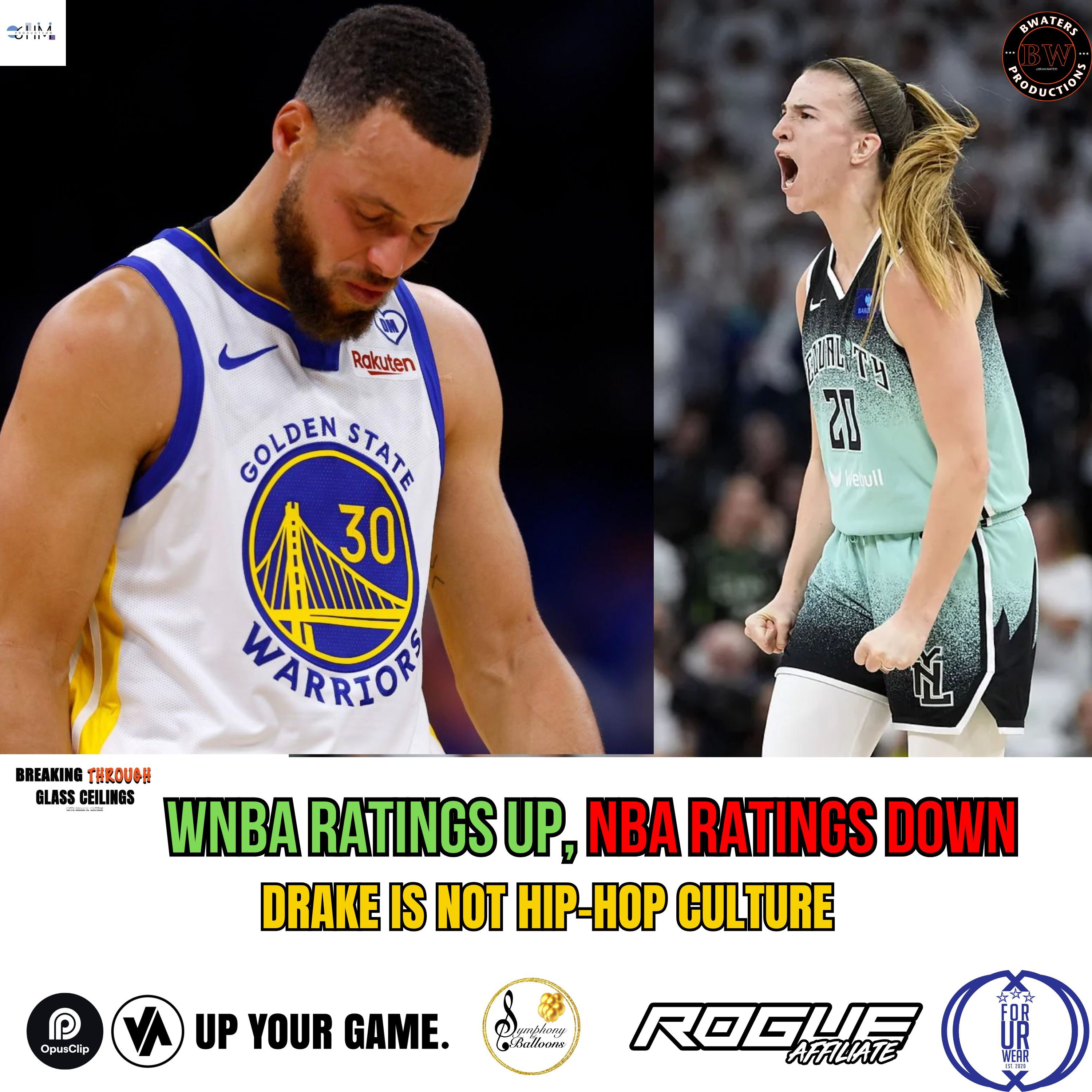 WHY WNBA RATINGS ARE UP & NBA RATINGS ARE DOWN! PLUS DRAKE IS NOT FOR HIP HOP CULTURE!