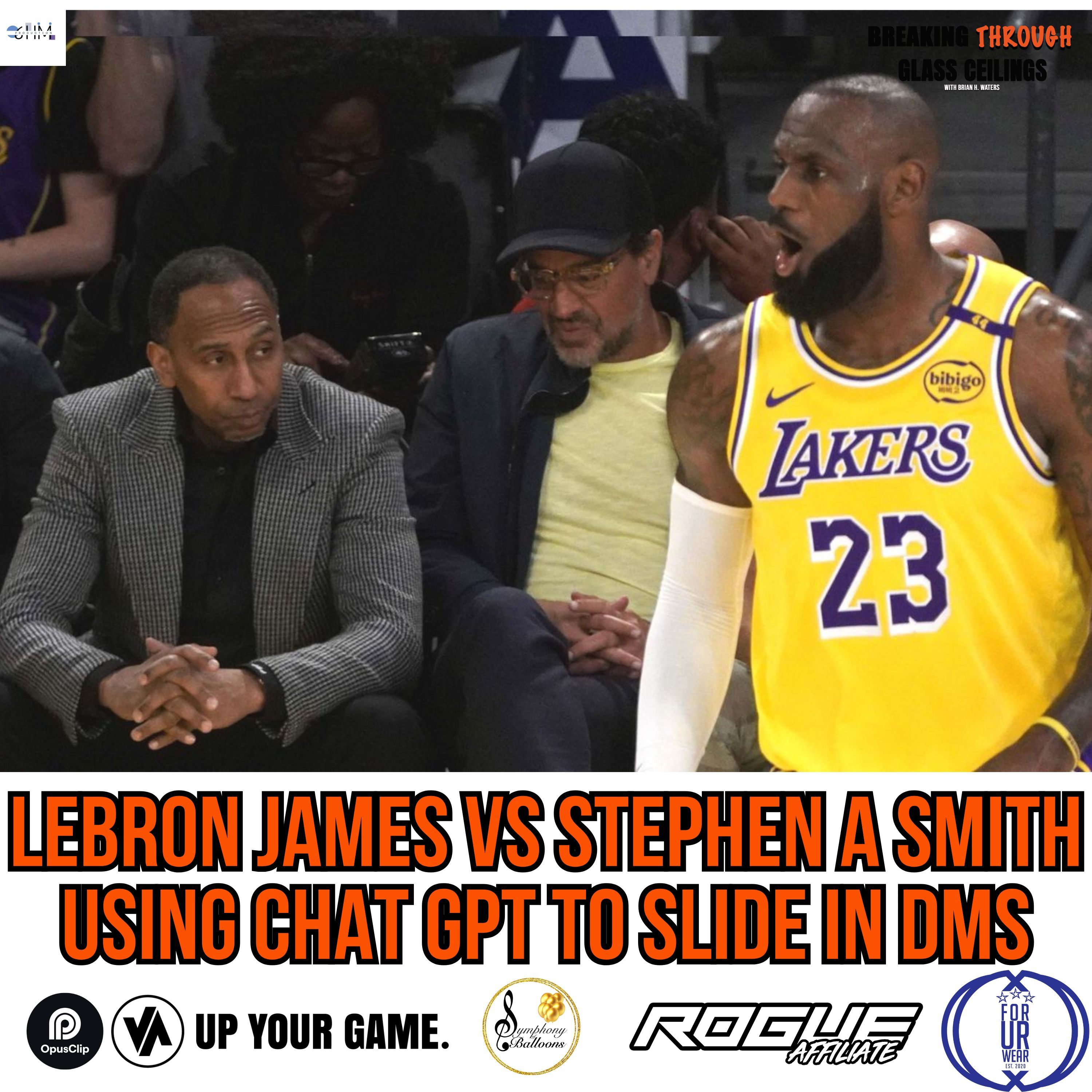 LEBRON JAMES VS. STEPHEN A SMITH + USING CHAT GPT TO SLIDE IN DMS
