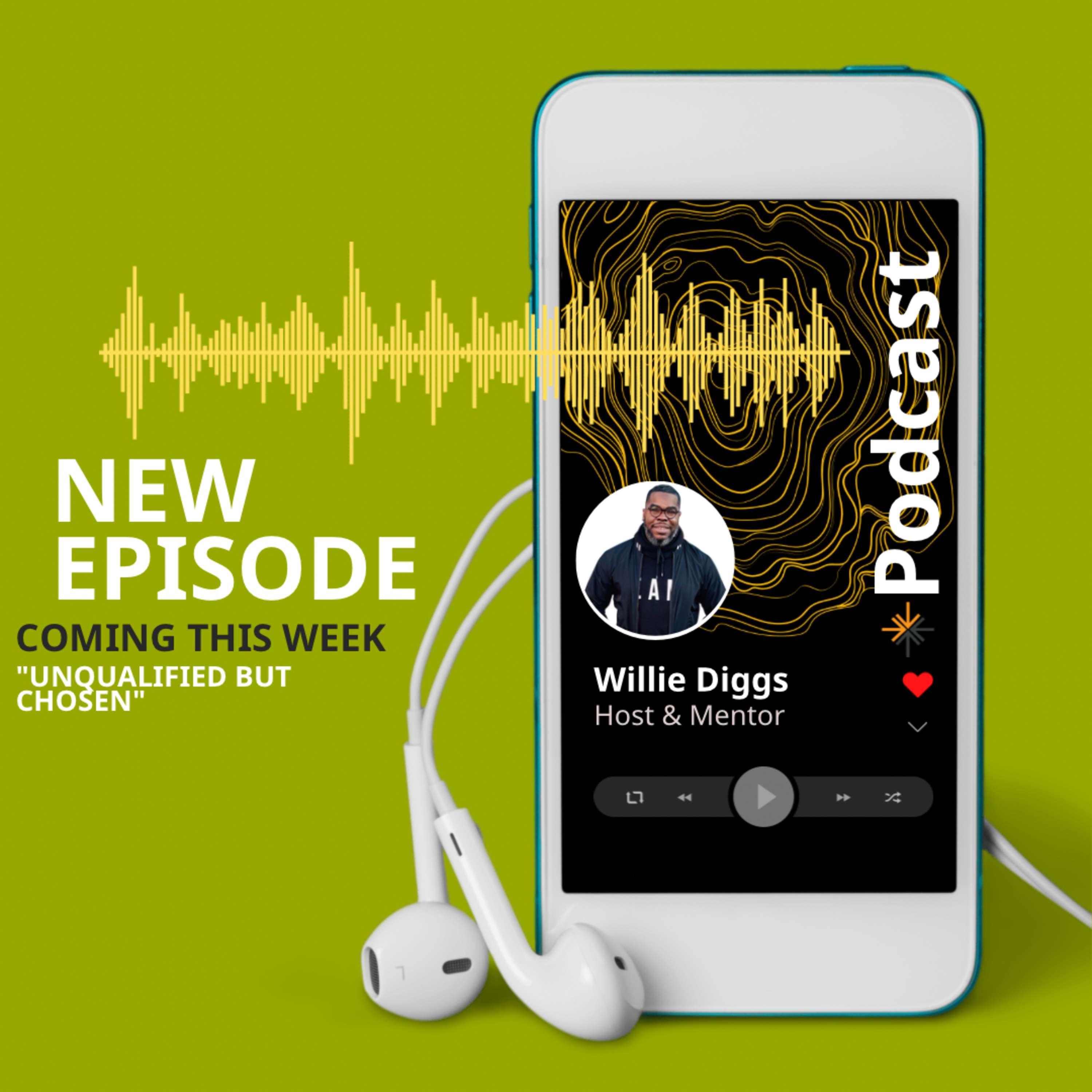 🎙️ Unqualified But Chosen with Pastor Willie