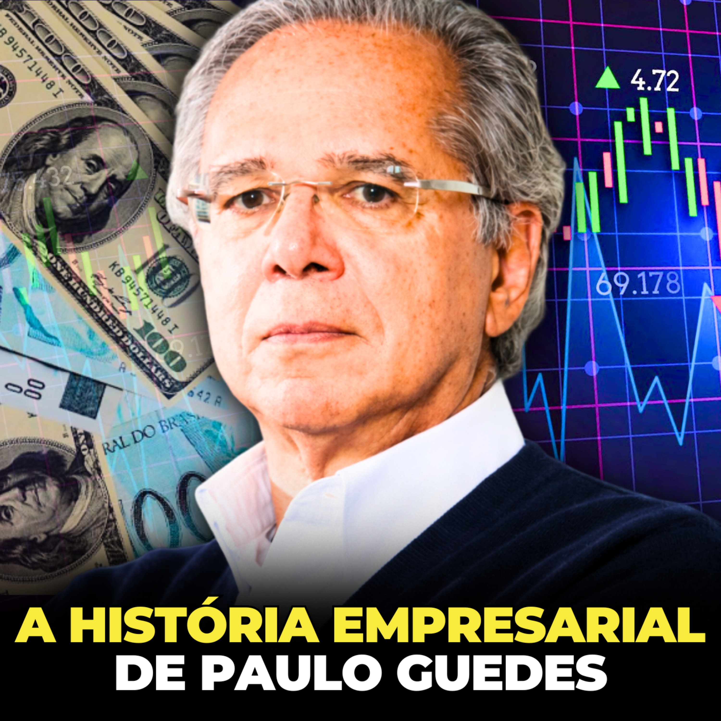 FORA DA POLÍTICA - A HISTÓRIA EMPRESARIAL DE PAULO GUEDES episode artwork