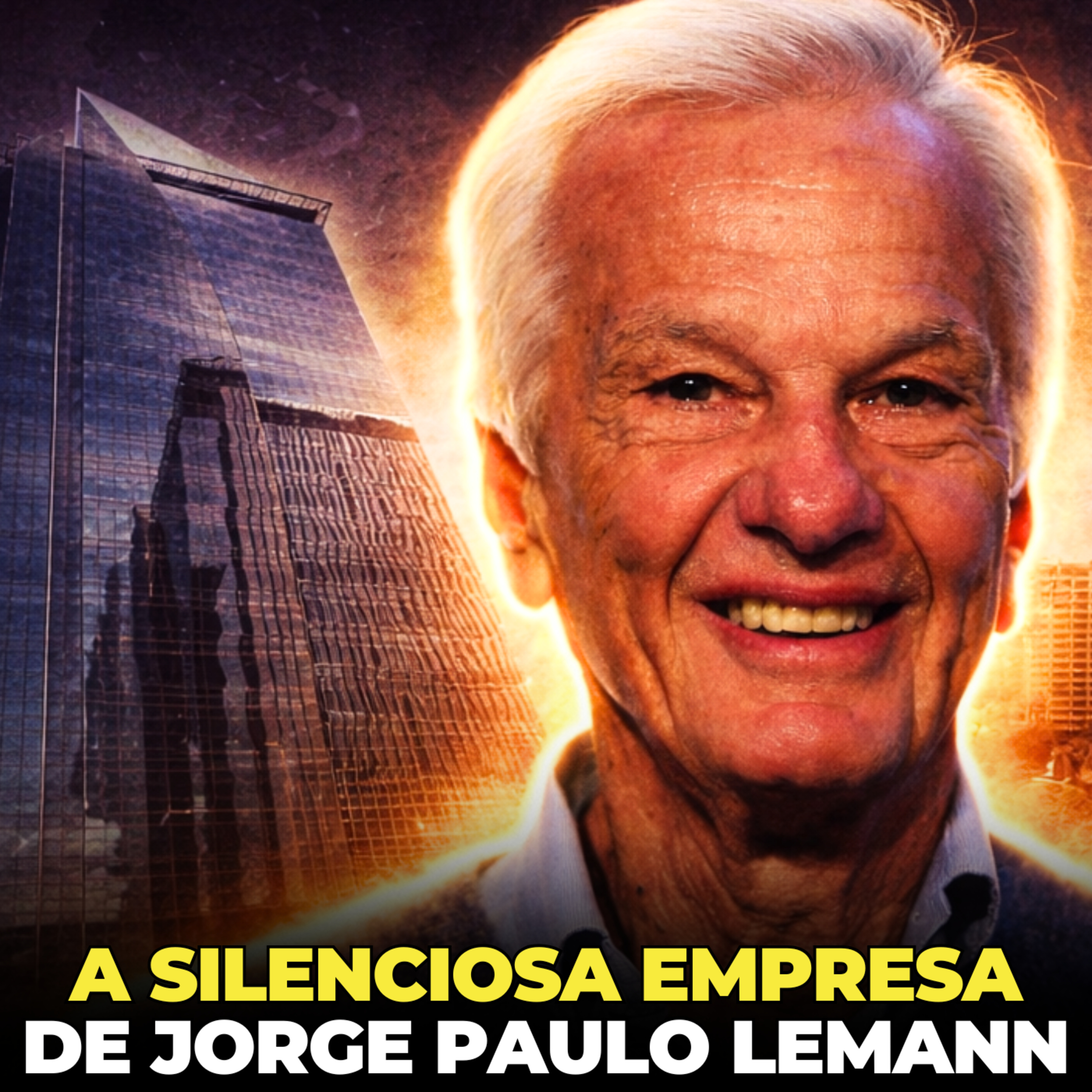 A BILIONÁRIA E SILENCIOSA EMPRESA IMOBILIÁRIA DE JORGE PAULO LEMANN episode artwork