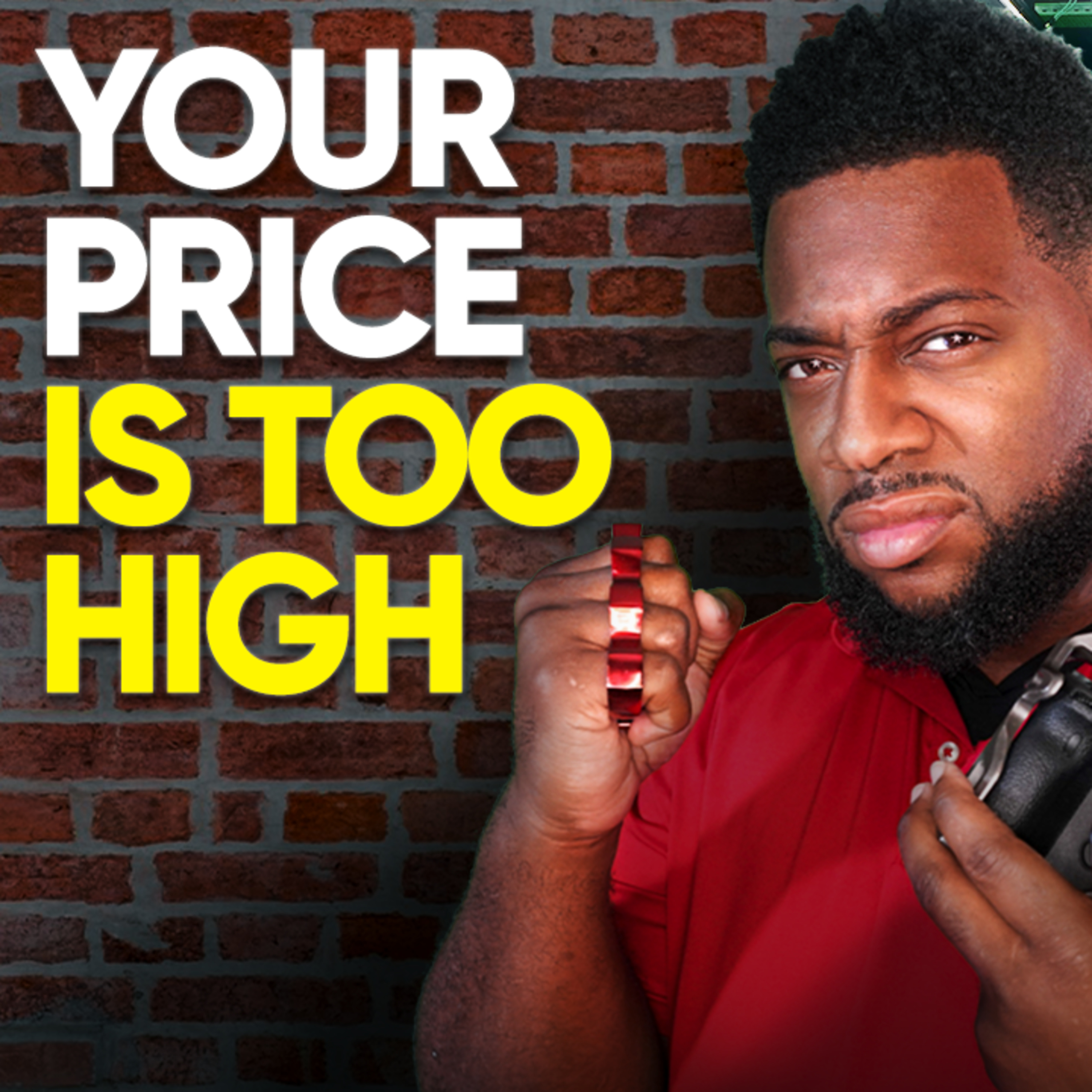 Why clients think your price is too high and how to change their minds episode artwork