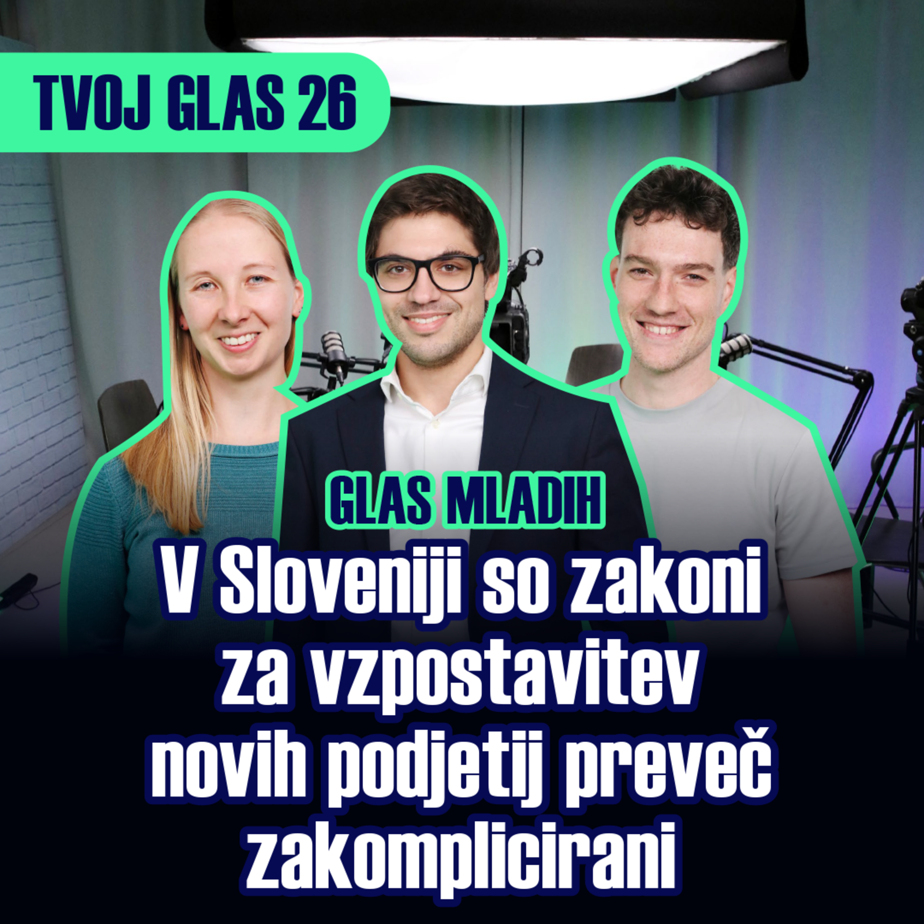 3 - V podkastu Tvoj glas podjetni mladi o visokih davkih, problematiki zdravstva in odločitvah za prihodnost