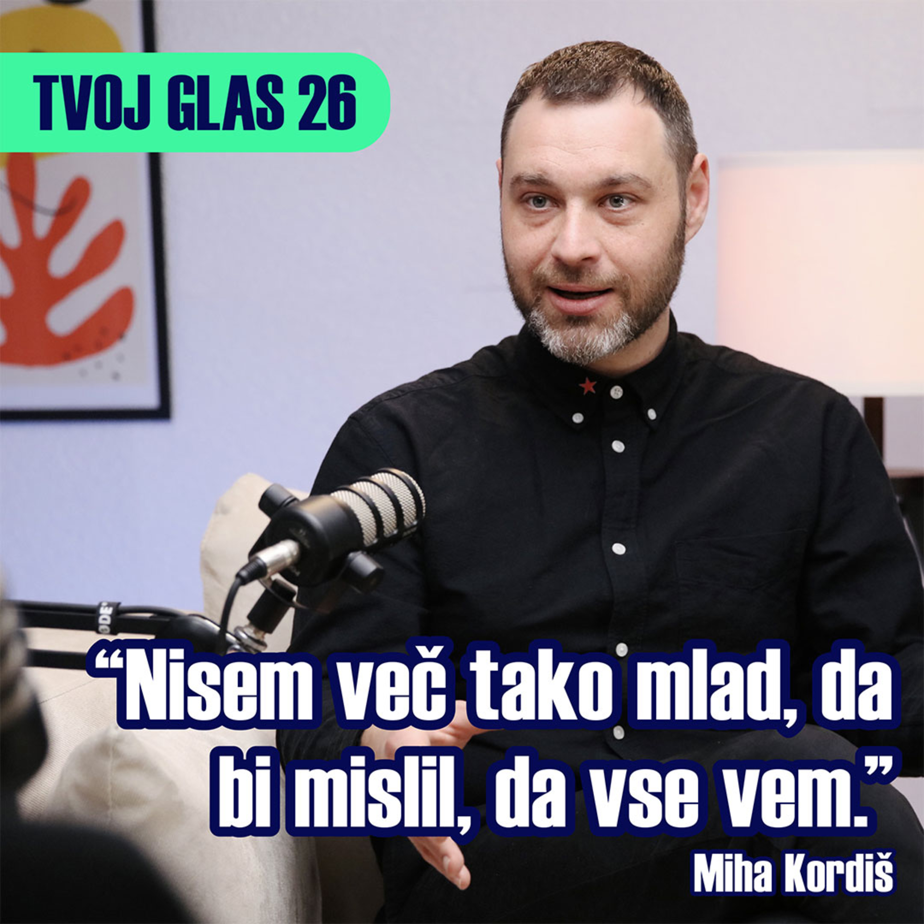 6 - Od Marxa do delavskega boja: Miha Kordiš v podkastu Tvoj glas 26 o politiki, ki jo poganja ogorčenost nad nepravičnostjo