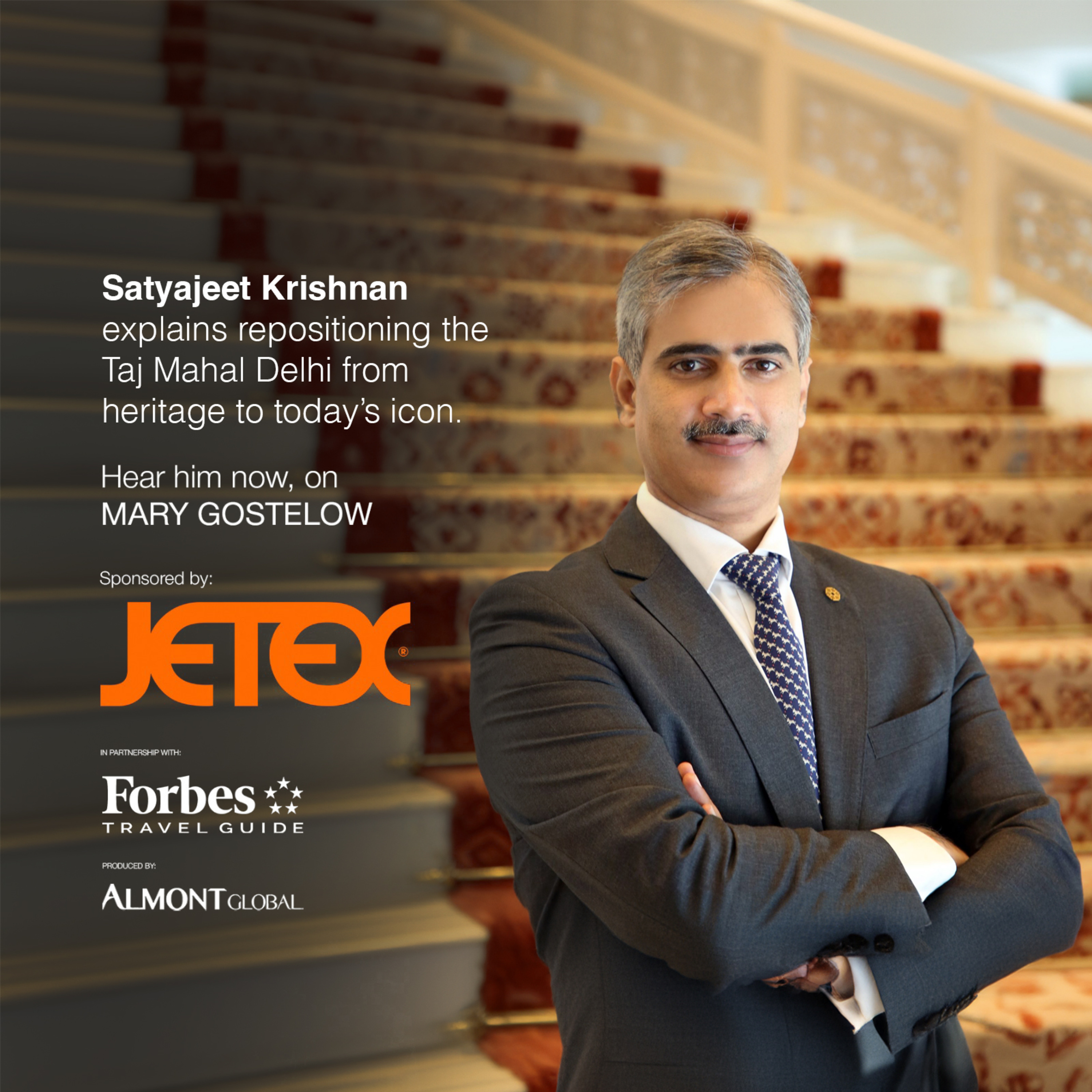 Satyajeet Krishnan - Senior Vice President Operations & GM The Taj Mahal New Delhi episode artwork