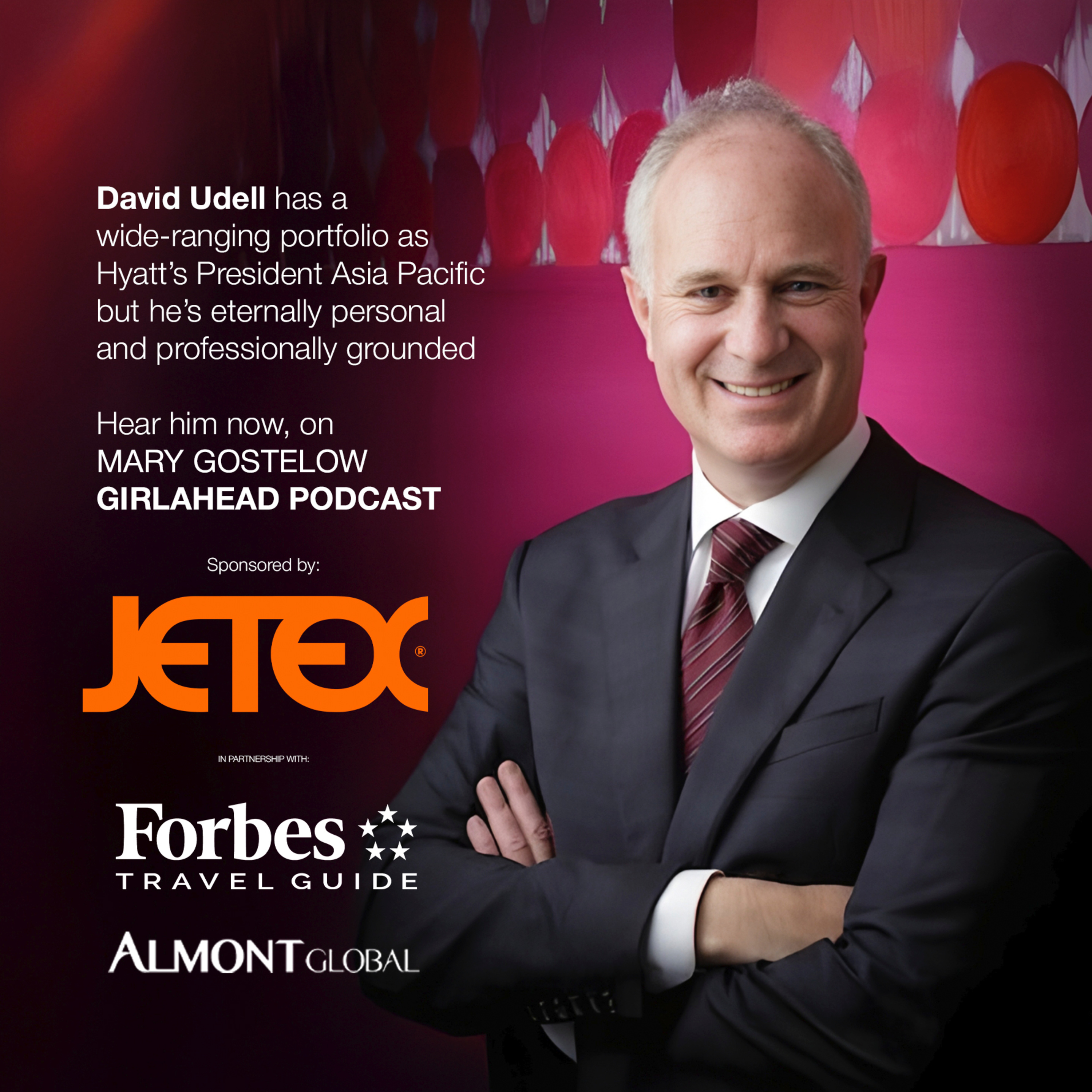 David Udell - Executive Vice President, Group President – Asia Pacific (ASPAC) for Hyatt Hotels Corporation episode artwork