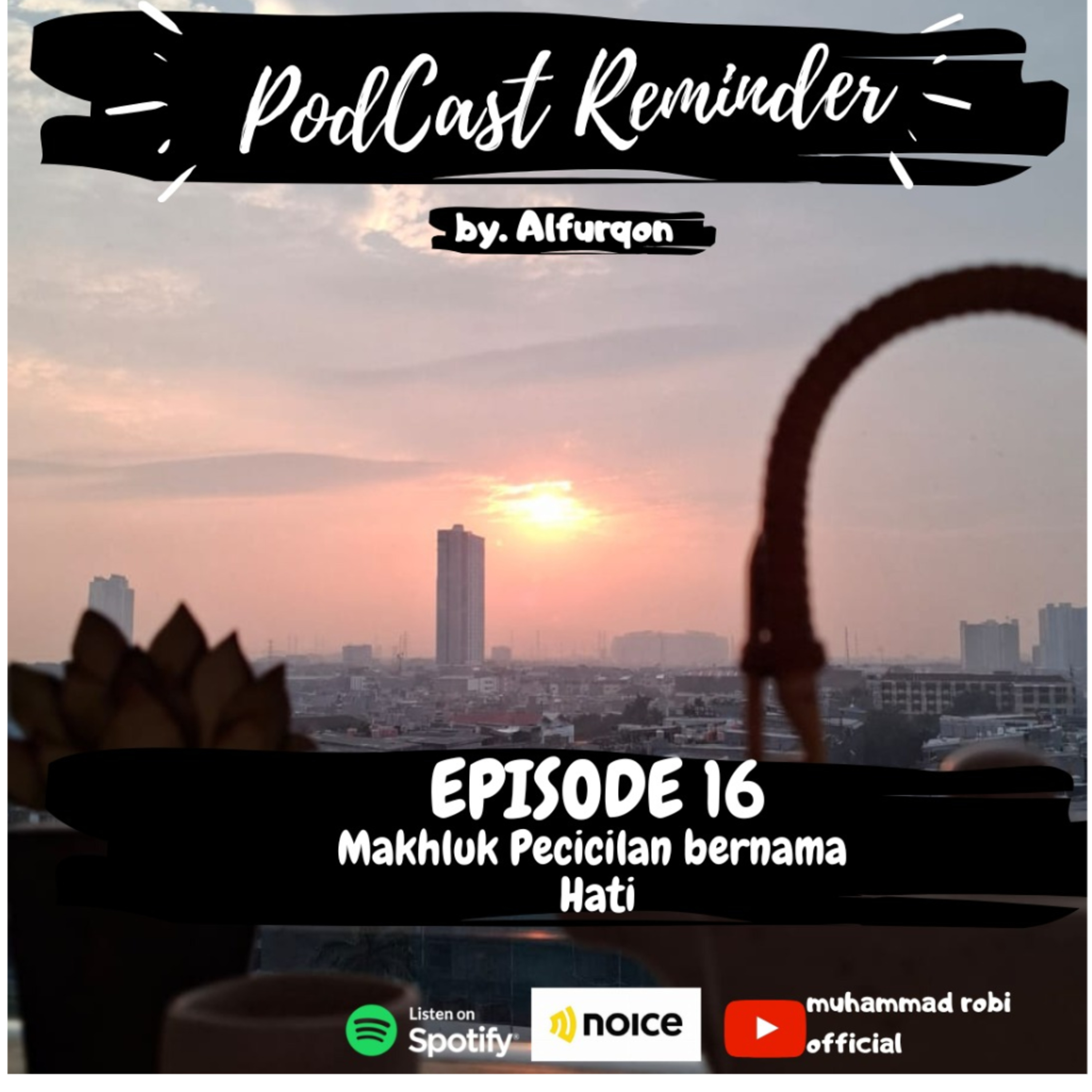 Eps. 16 Makhluk Pecicilan Bernama Hati episode artwork