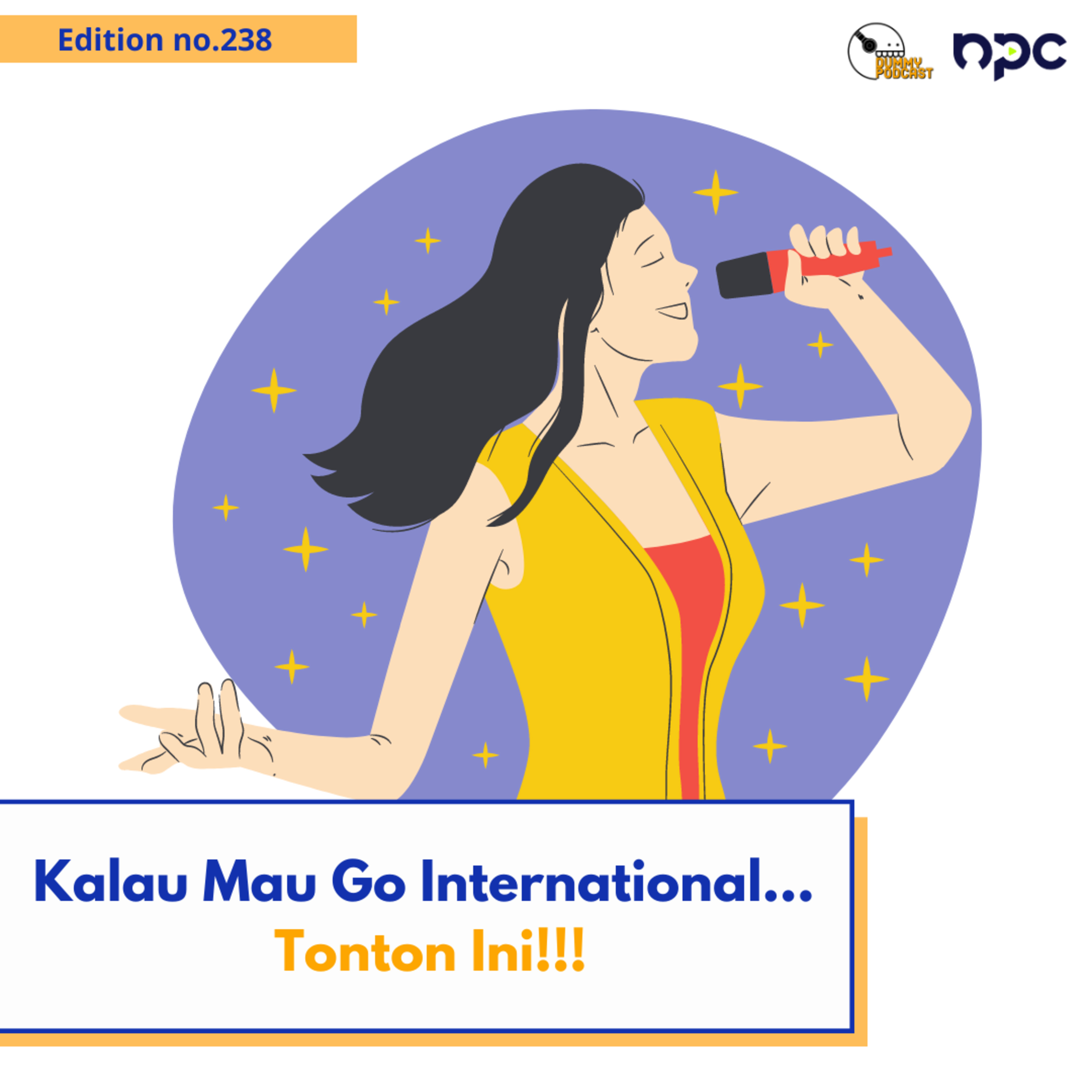 238 - Kalau Mau Go International... Dengar Ini!!!