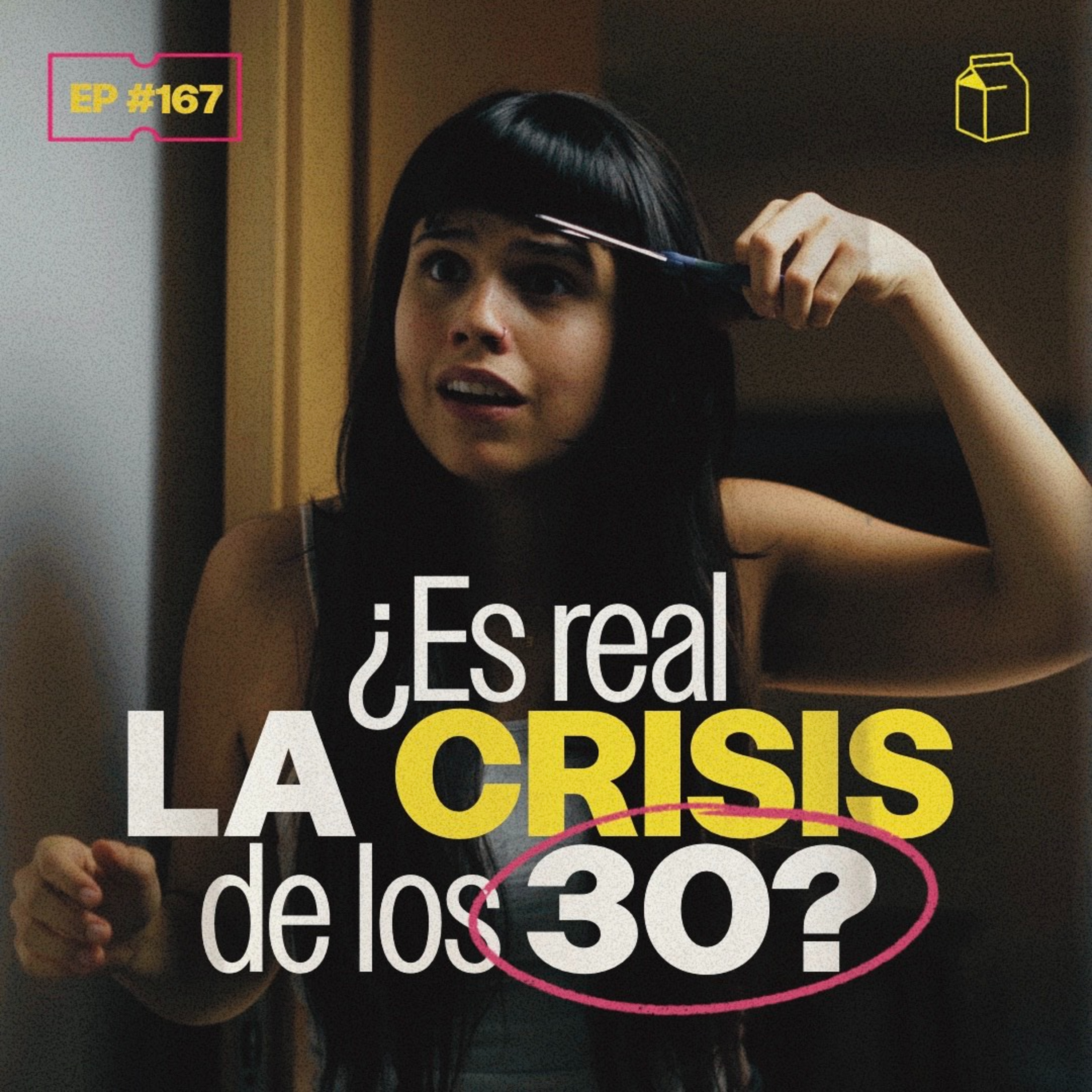 ¿Es real la crisis de los 30? | 167 episode artwork